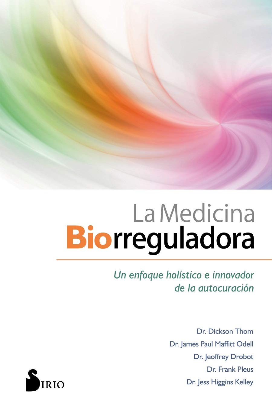 La Medicina Biorreguladora: Un enfoque holístico e innovador de la autocuración Learning & Reference