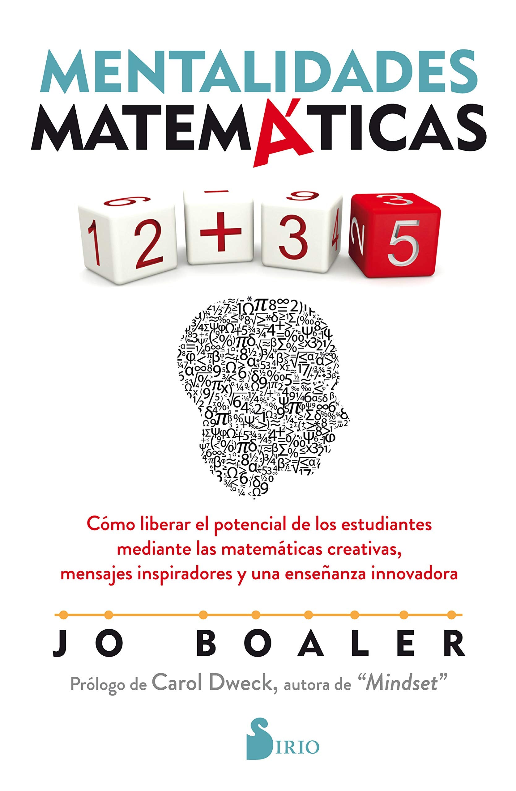 Mentalidades Matemáticas/ Mathematical Mindsets: Como liberar el potencial de los estudiantes mediante las matematicas creativas, mensajes ... Inspiring Messages and Innovative Teaching book