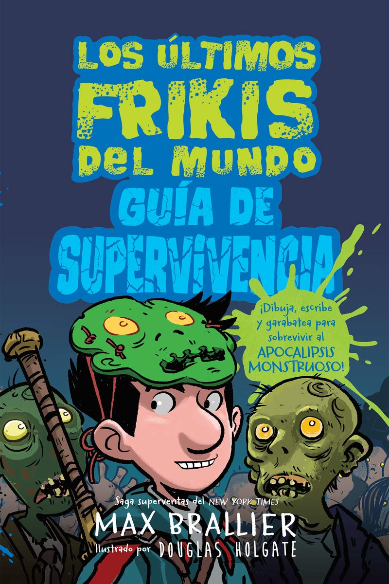 Los últimos frikis: Guía de supervivencia: Guía de supervivencia / Survival Guide (Los últimos frikis del mundo) Manga