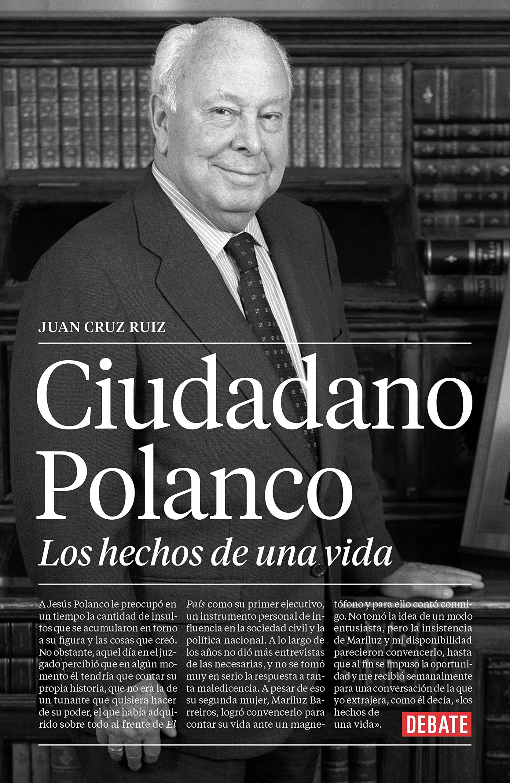 Ciudadano Polanco : los hechos de una vida Politics & Society