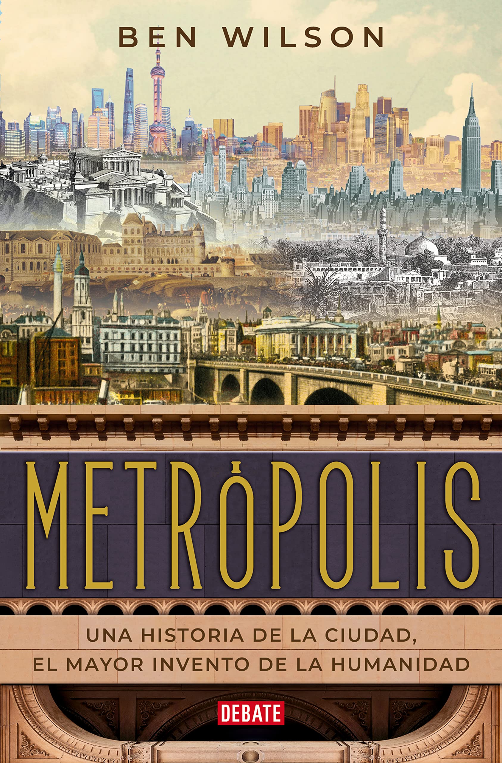 Metrópolis: Una historia de la ciudad, el mayor invento de la humanidad book