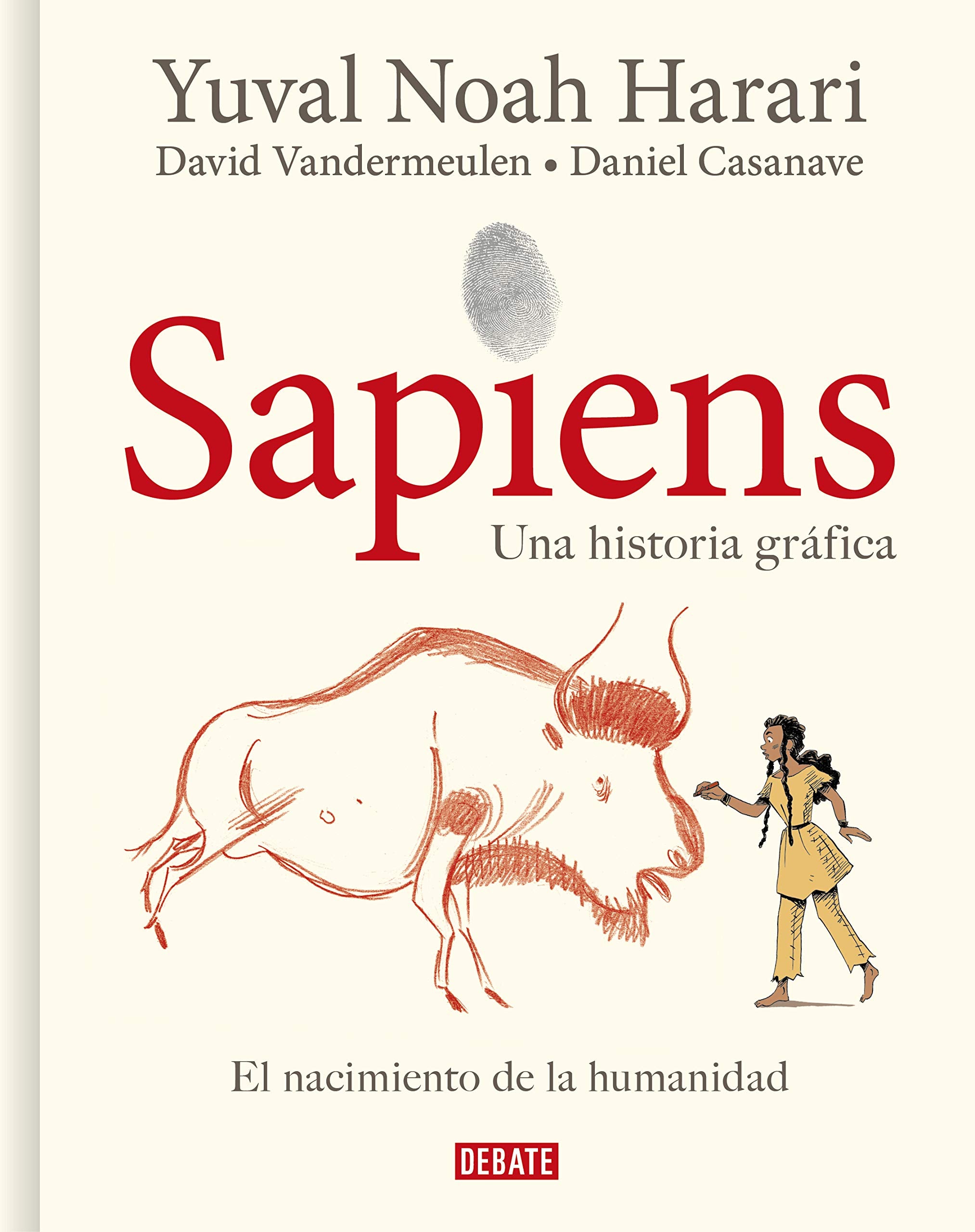 Sapiens. Una historia gráfica 1 - El nacimiento de la humanidad: .: . Social Sciences