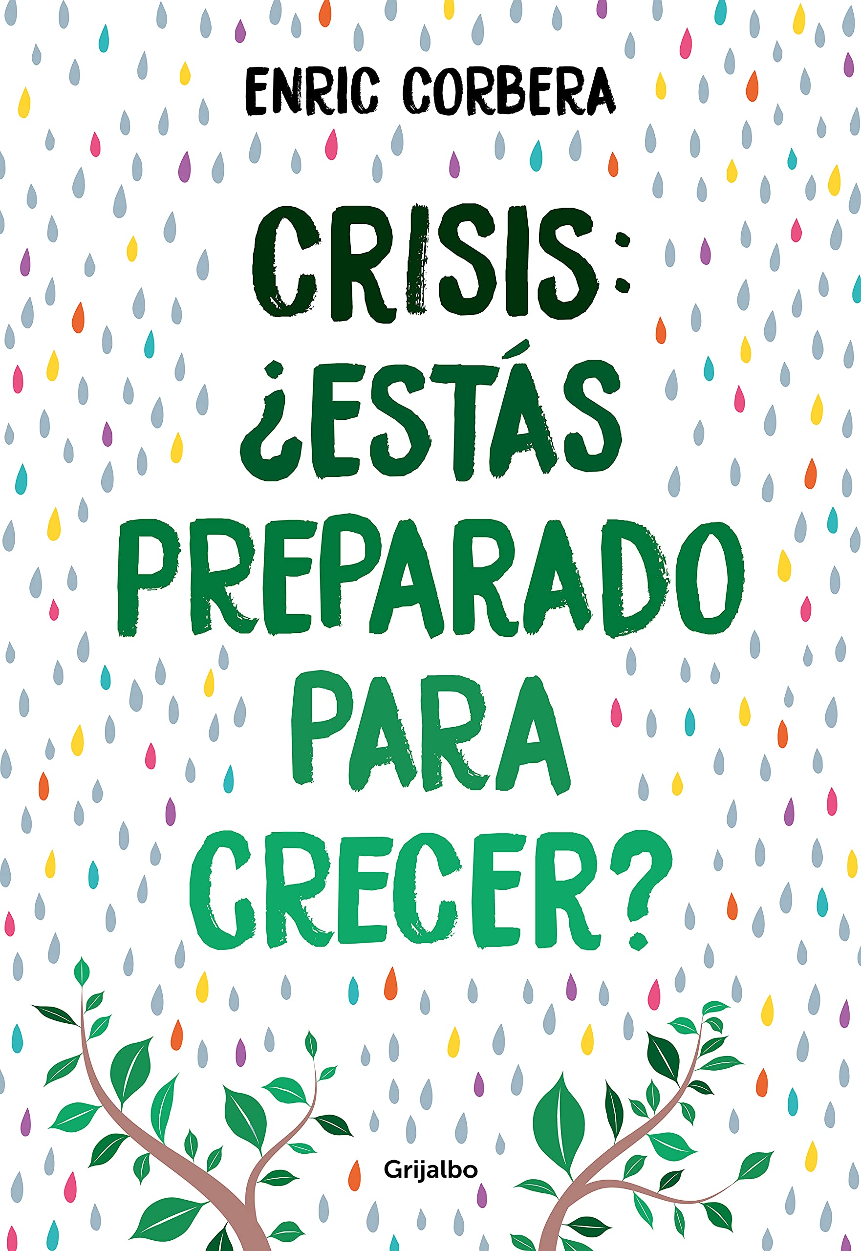 Crisis, ¿estás preparado para crecer? (Crecimiento personal) Business, Finance & Career