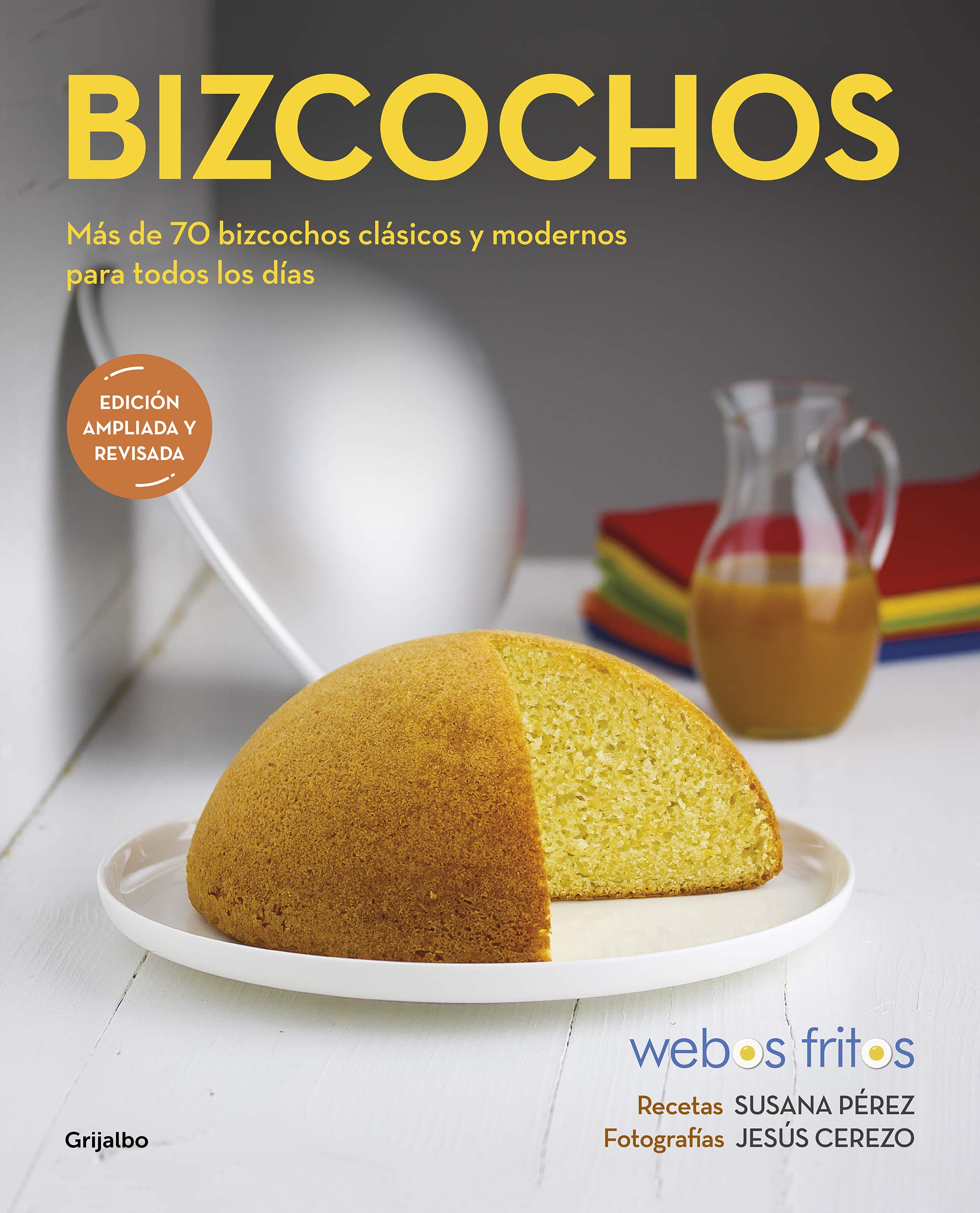 Bizcochos (Webos Fritos): Más de 70 bizcochos clásicos y modernos para todos los días (Cocina casera) Leisure, Home & Garden