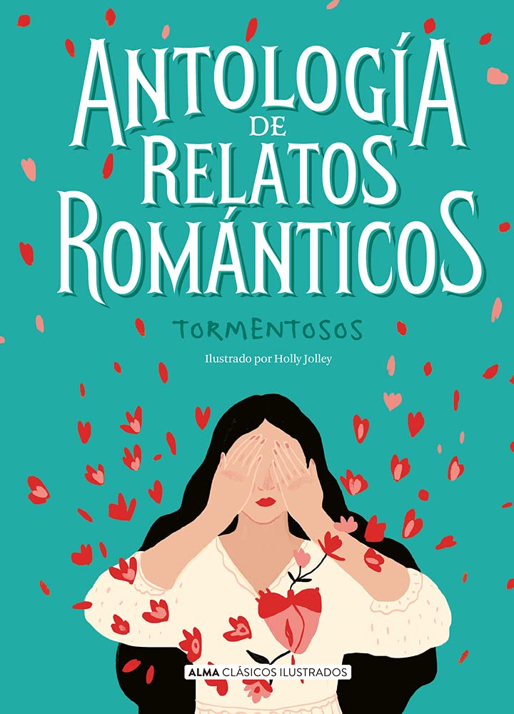 Antología de relatos románticos tormentosos / Anthology of Romantic Stories book