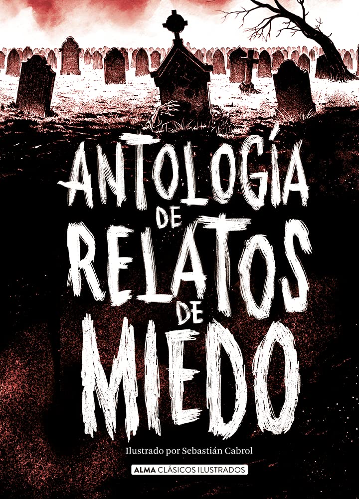 Antología de relatos de miedo/ Scary Stories Anthology book