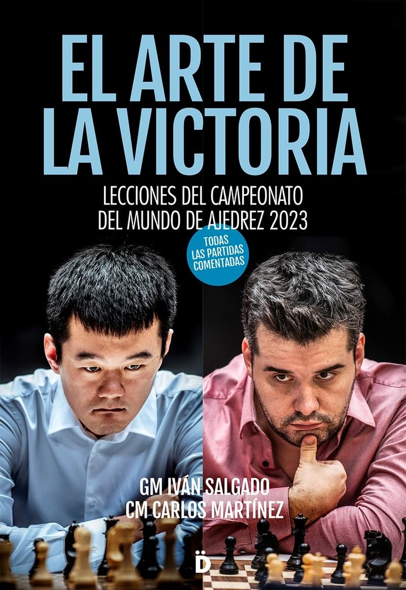 El arte de la victoria: Lecciones del Campeonato del Mundo de Ajedrez 2023 (Ajedrez para todos) Leisure & Fun