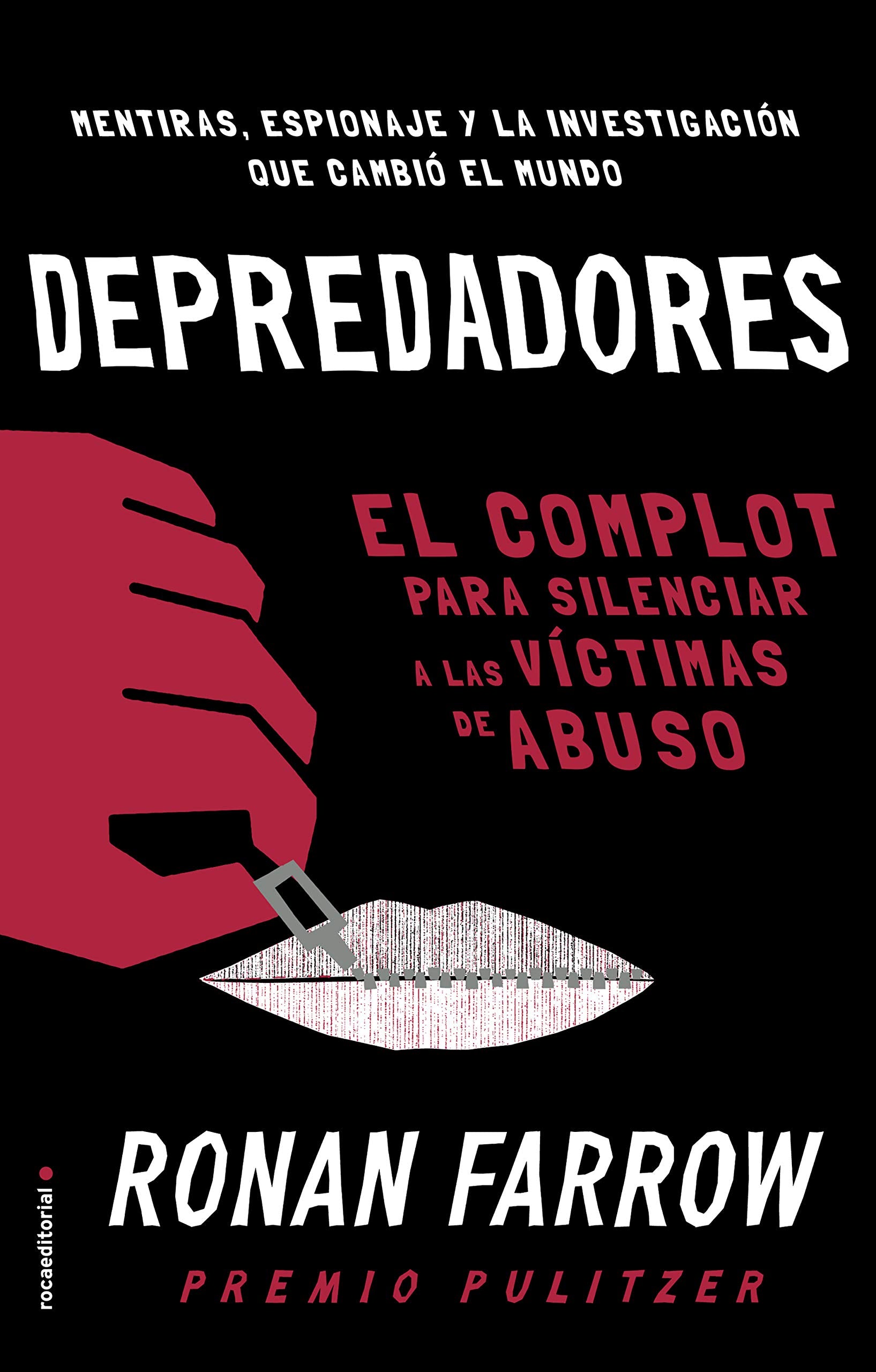 Depredadores/ Catch and Kill: El Complot Para Silenciar a Las Víctimas De Abuso/ Lies, Spies, and a Conspiracy to Protect Predators book