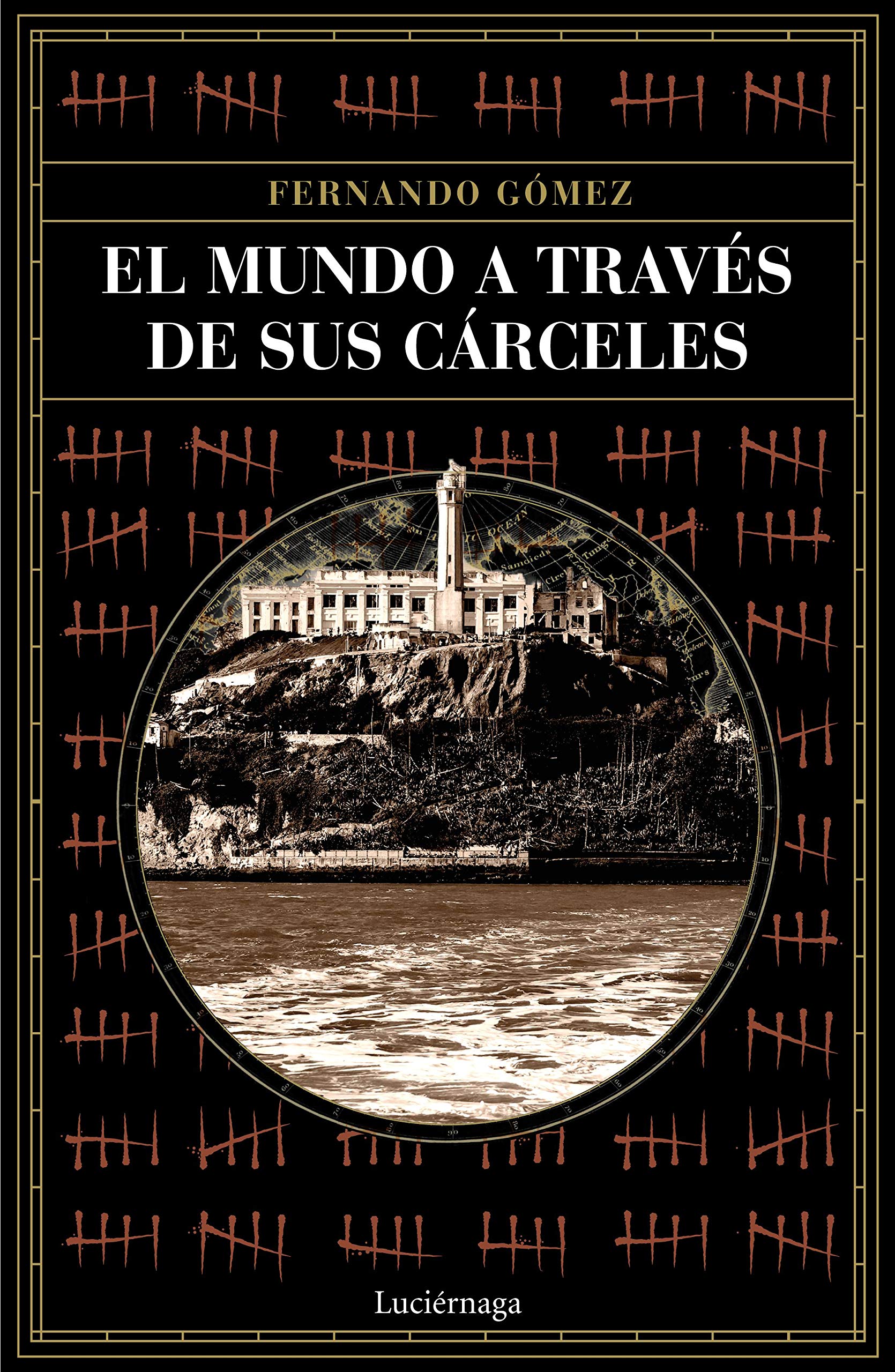 El mundo a través de sus cárceles book