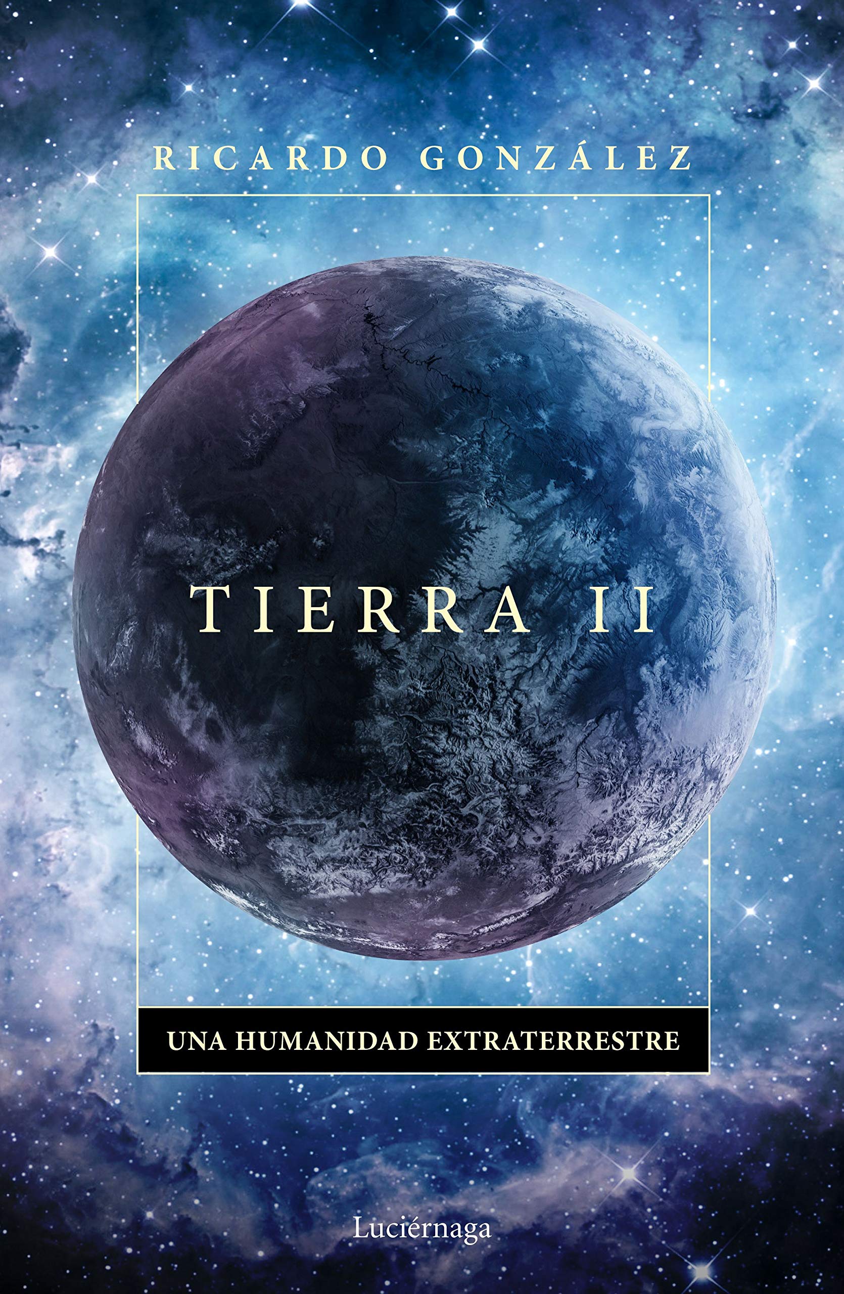 Tierra II: Una humanidad extraterrestre book