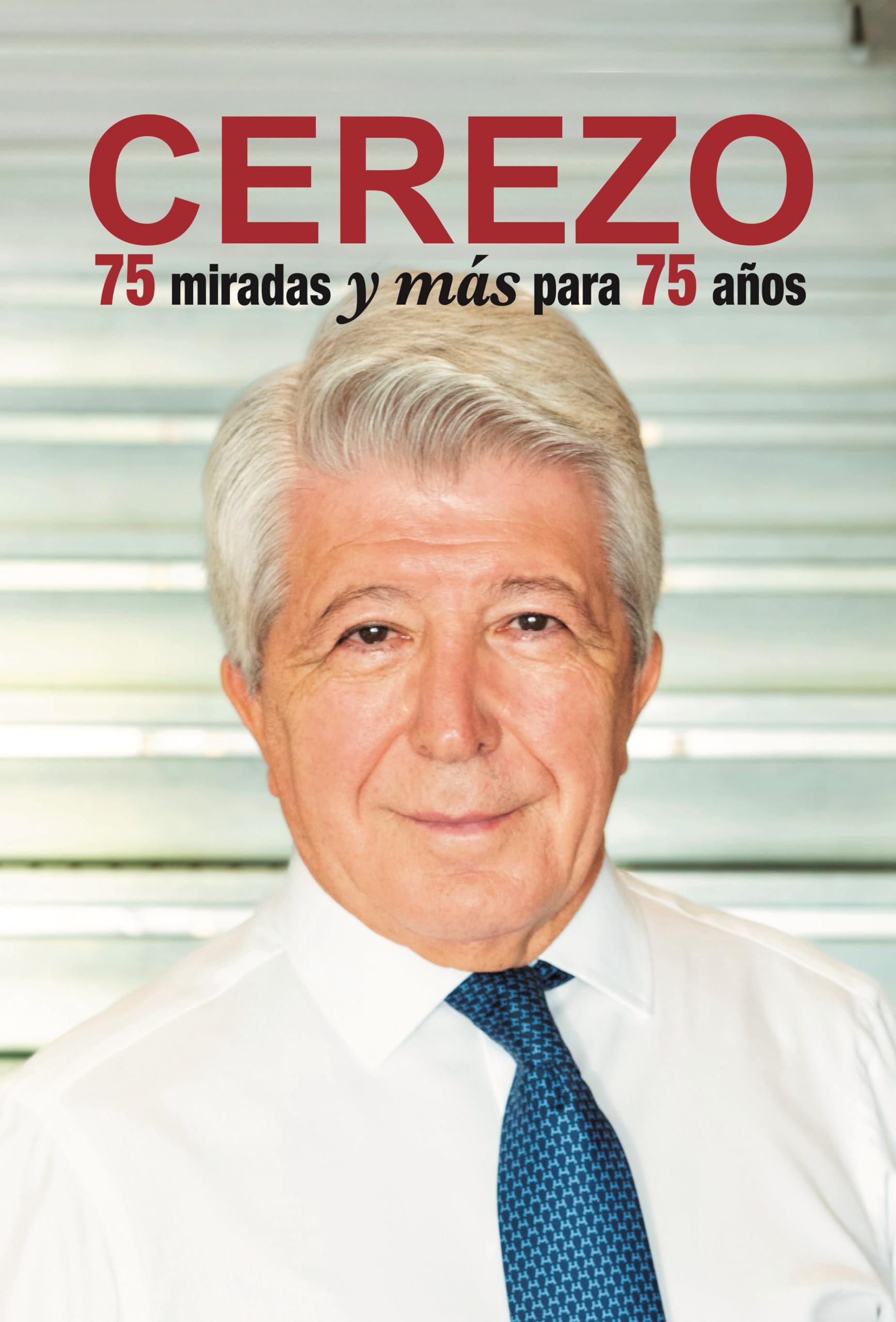 CEREZO 75 miradas y más para 75 años Books