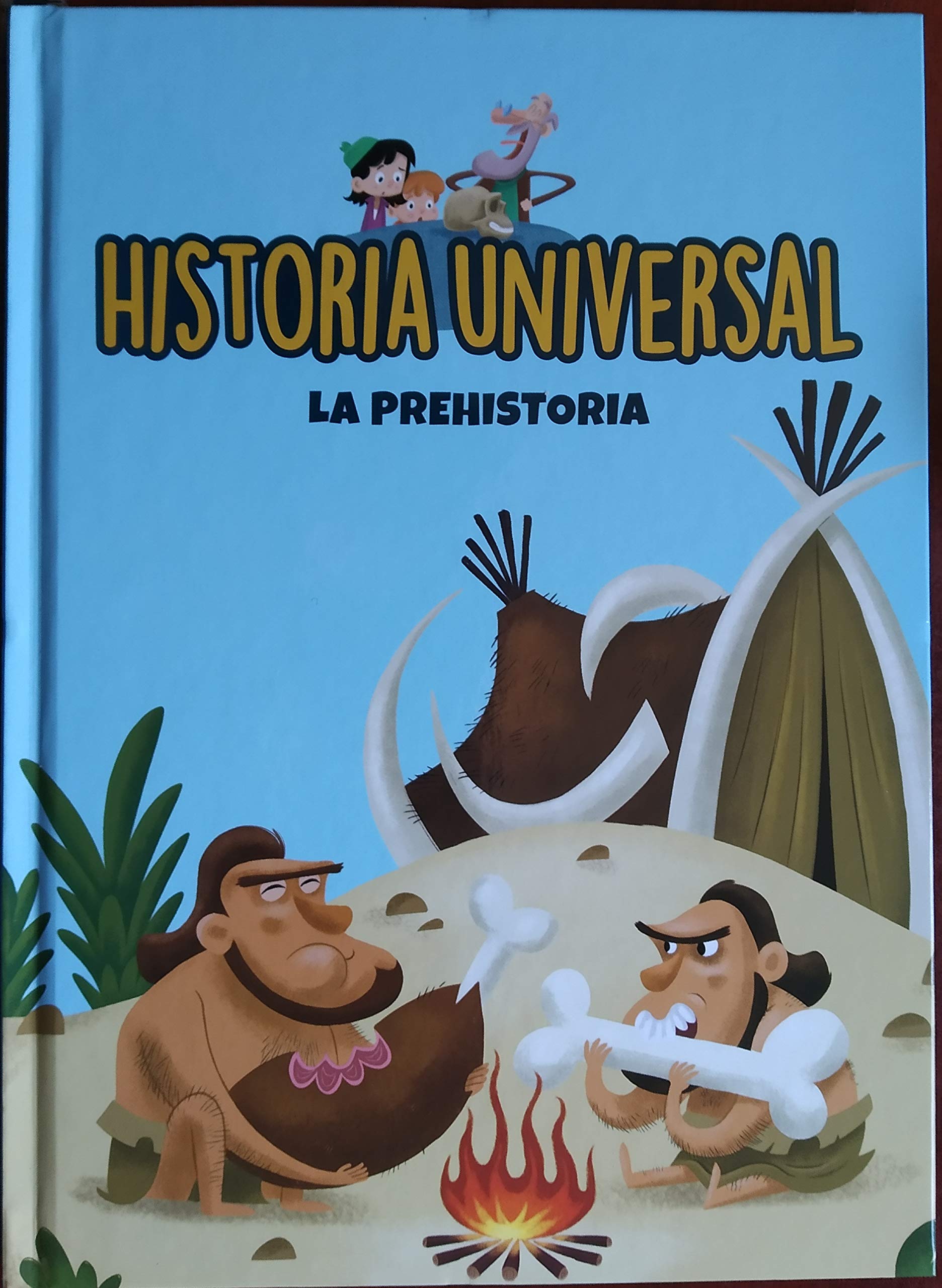La Prehistoria (Historia universal, Band 1) Non-fiction