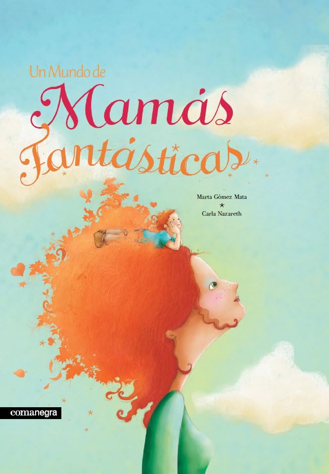 Un mundo de mamás fantásticas (2a ed) Children's books