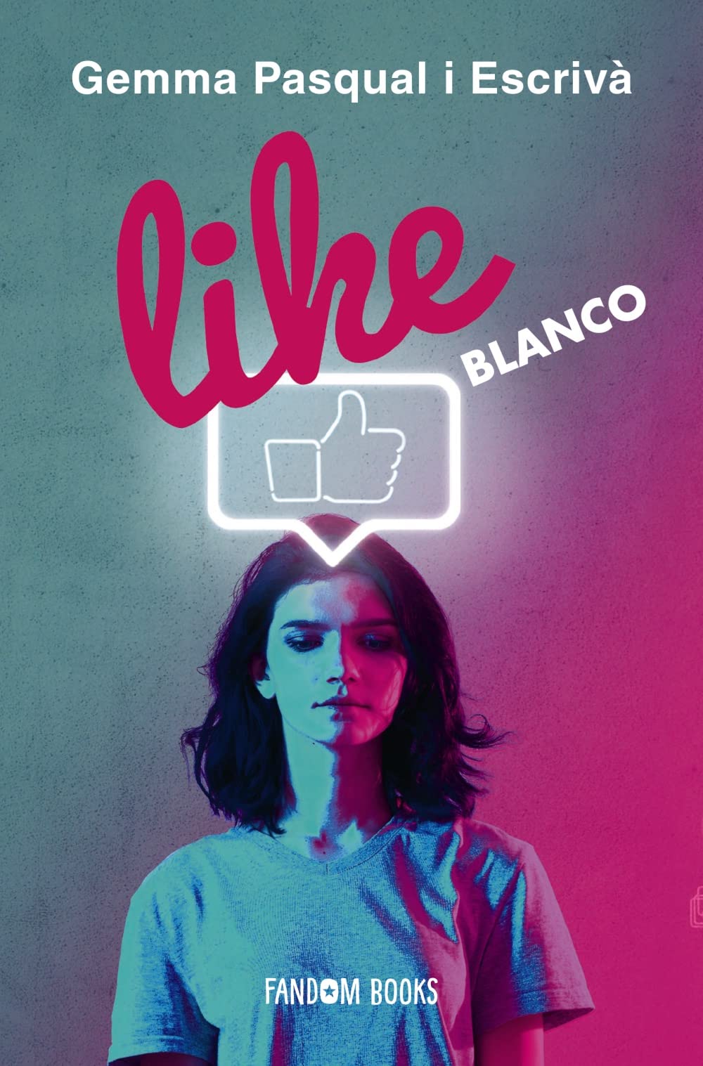 LIKE. Blanco: Libro 2 (Ciencia ficción) Fantasy & Sci-Fi