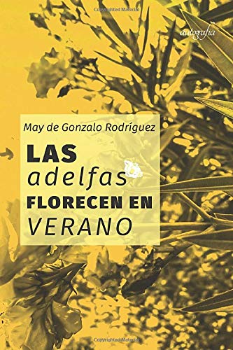 Las Adelfas florecen en verano Contemporary literature