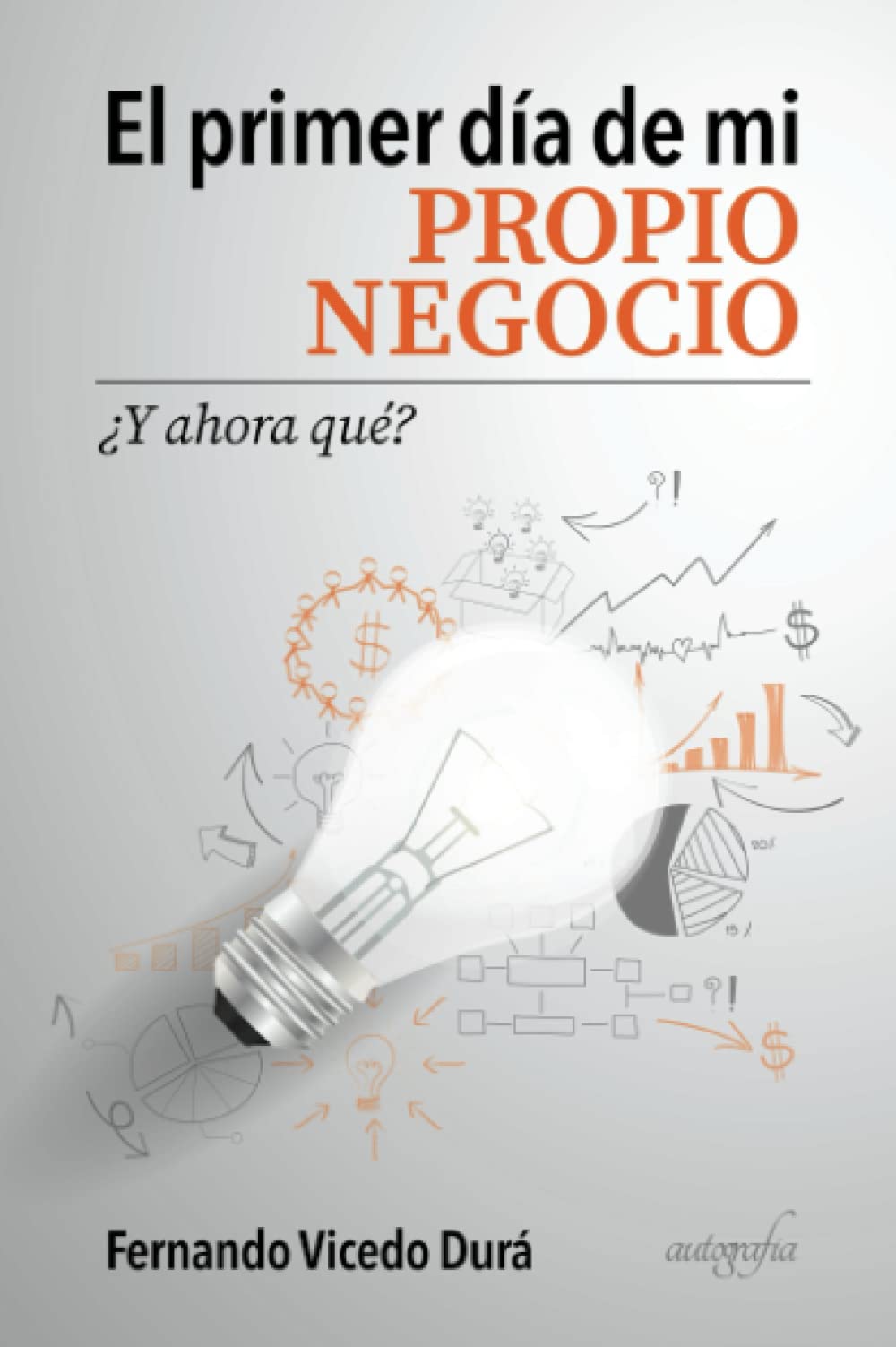 El primer día de mi propio negocio: ¿y ahora qué? Learning & Reference