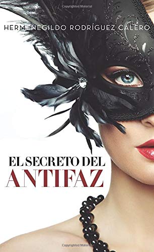 El secreto del antifaz Historical Fiction