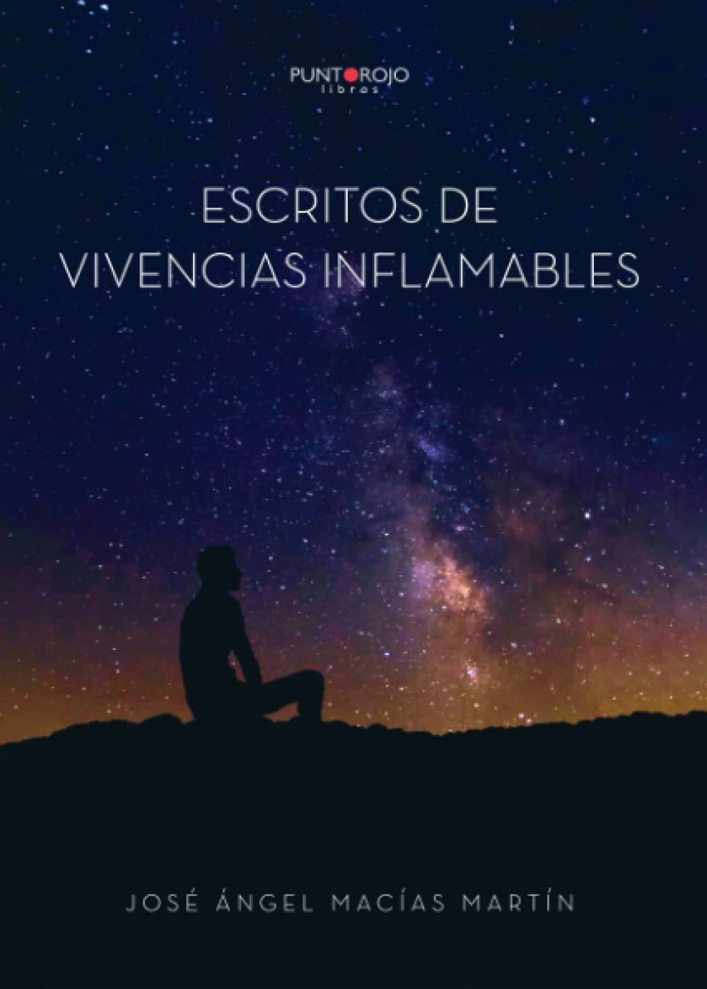 Escritos de vivencias inflamables Contemporary literature