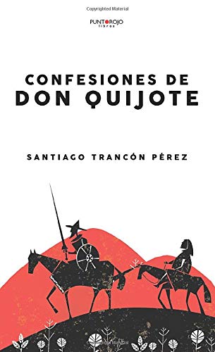 Confesiones de Don Quijote Contemporary literature