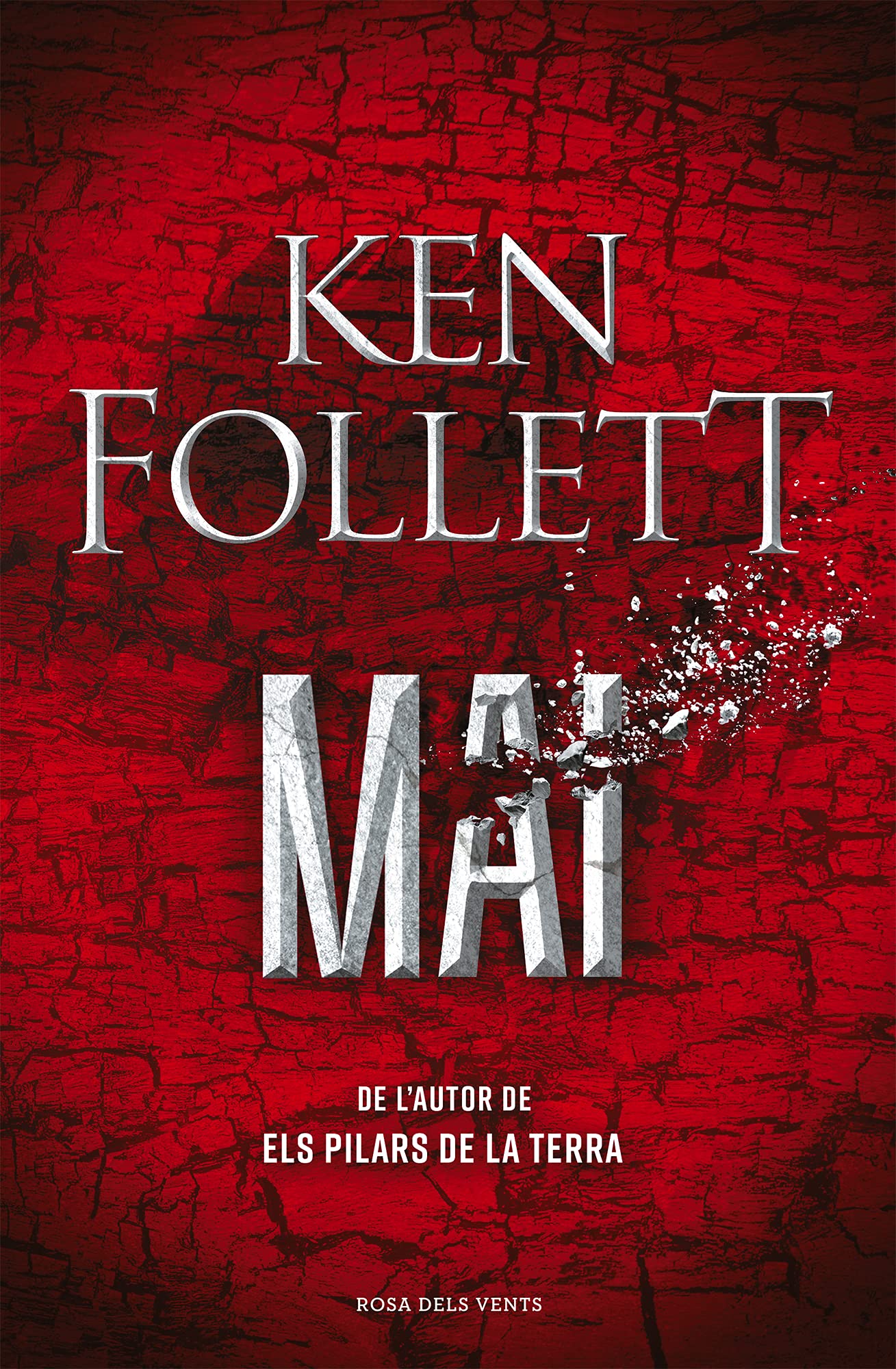 Mai: De l'autor d'Els pilars de la Terra (Narrativa, Band 136092) Contemporary literature