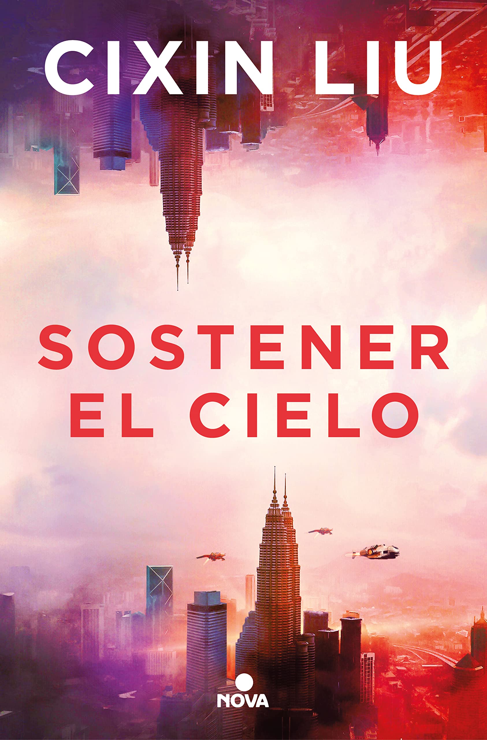 Sostener El Cielo / To Hold Up the Sky (Nova) Contemporary literature
