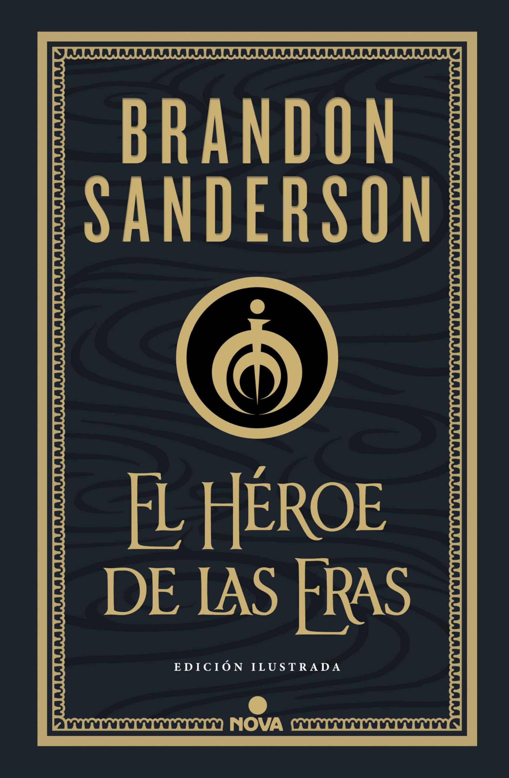 El Héroe de las Eras (Trilogía Original Mistborn: edición ilustrada 3): .: . (Nova, Band 3) Contemporary literature