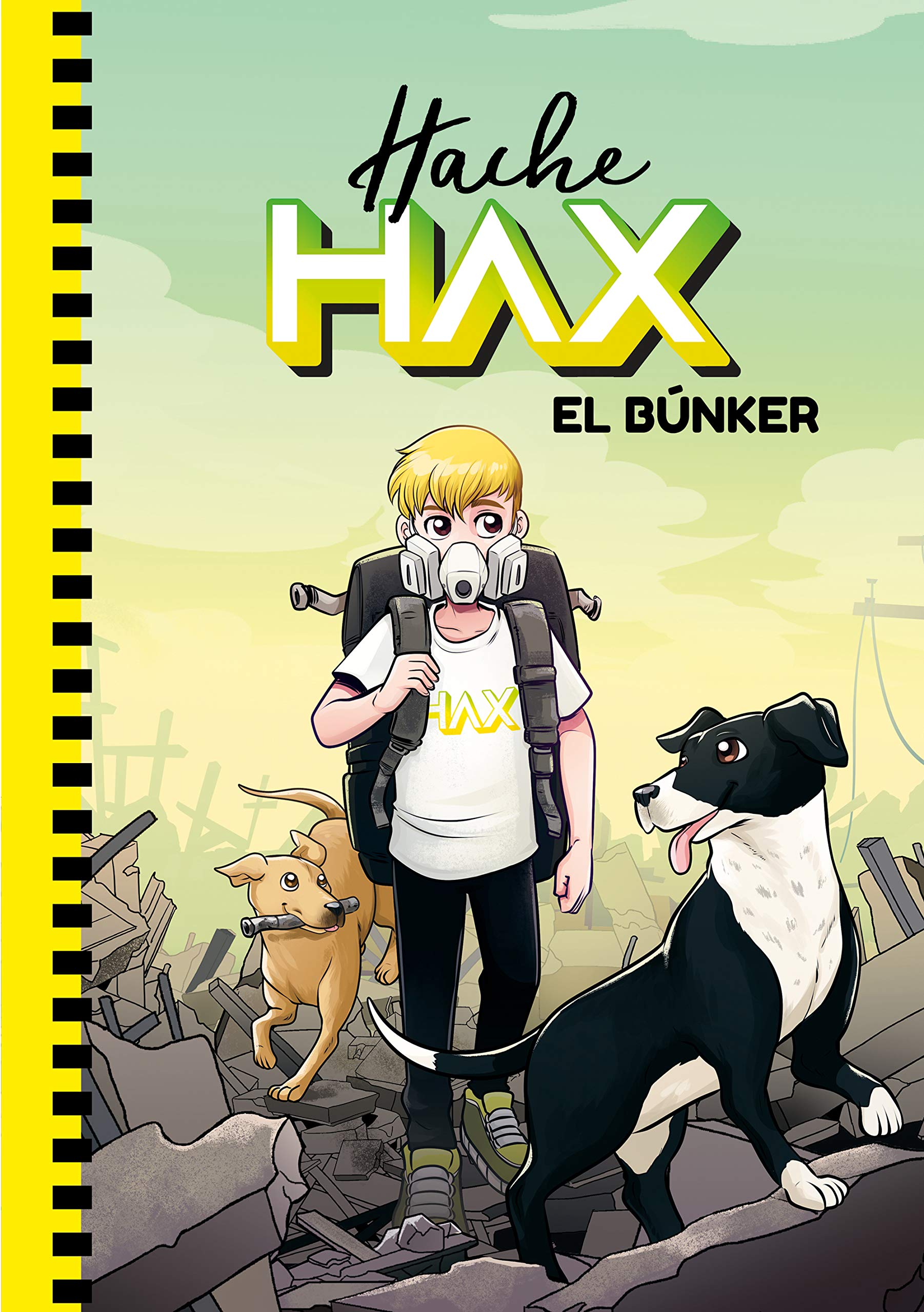 Hache Hax 1 - El búnker (Jóvenes lectores, Band 1) Novels & Short Stories