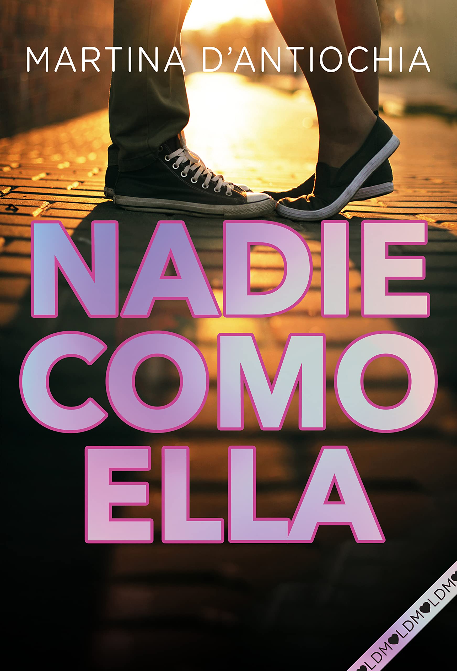Nadie como ella (Serie NADIE 2) (Montena, Band 2) Romance