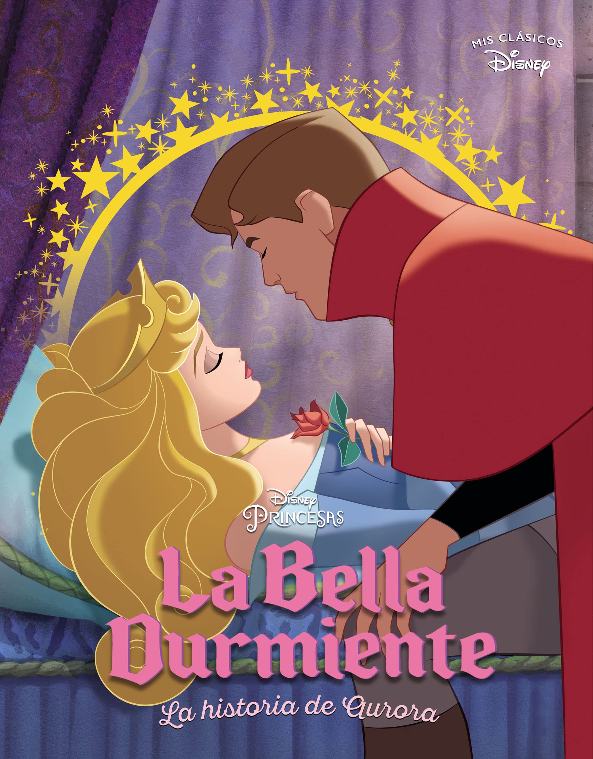 La Bella Durmiente. La historia de Aurora (Mis Clásicos Disney) book