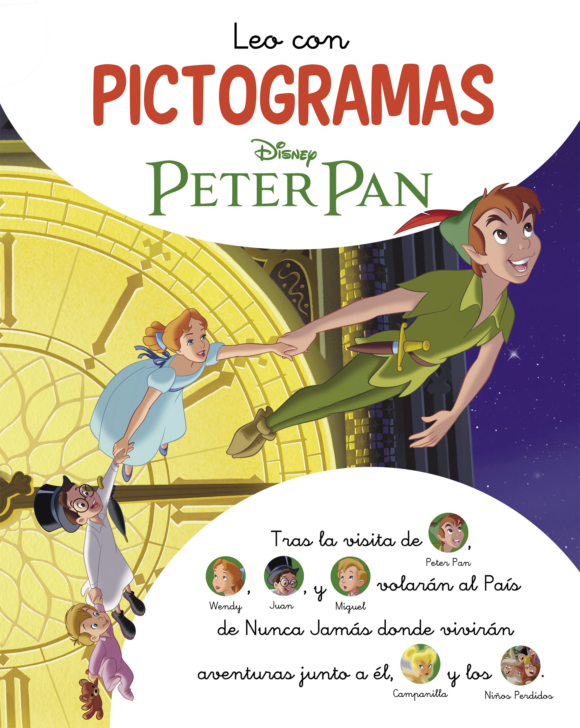 Peter Pan. Leo con pictogramas (Disney. Lectoescritura) (Aprendo con Disney) Fairy Tales & Legends