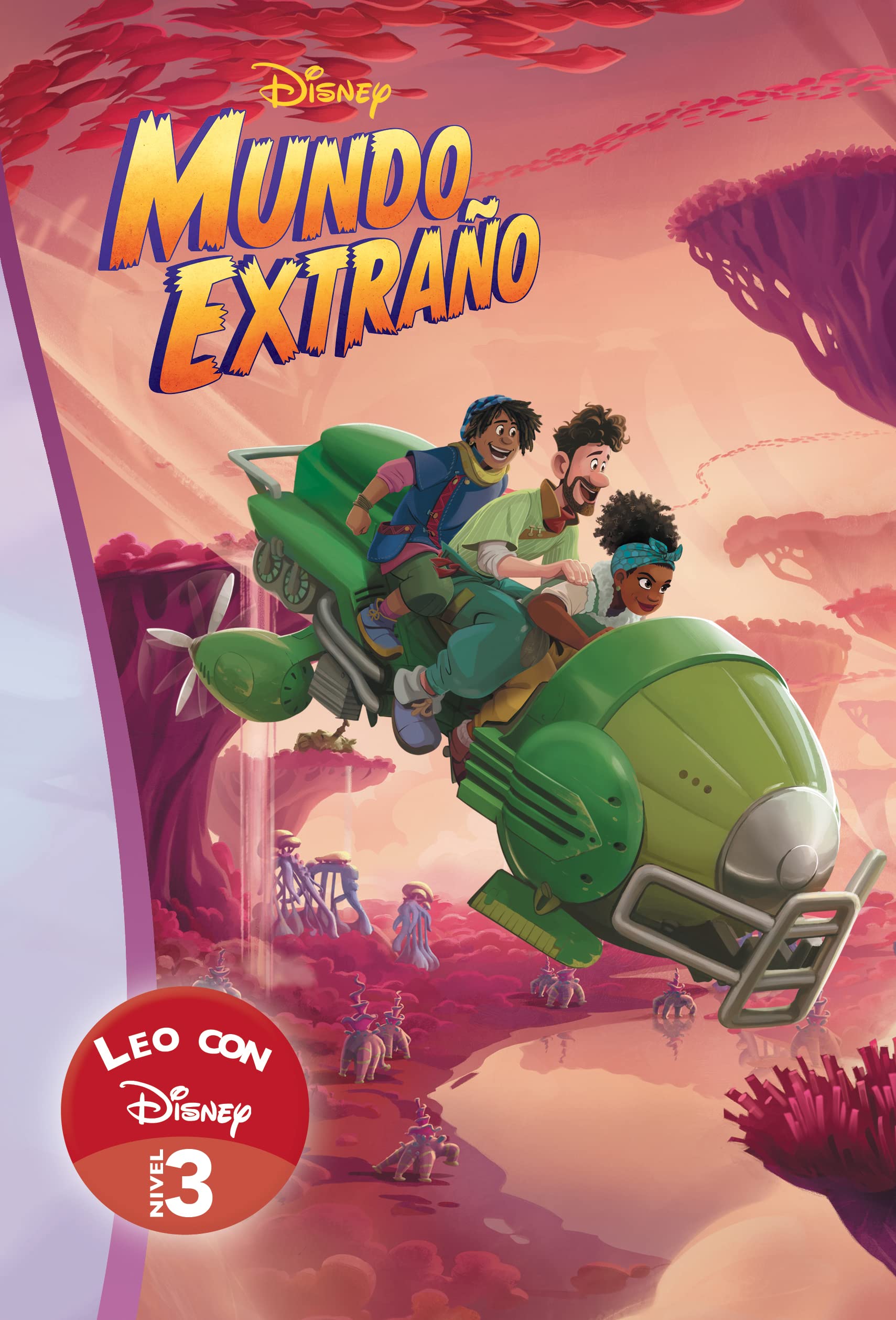 Mundo Extraño. Leo con Disney (Nivel 3) (Disney. Lectoescritura) (Aprendo con Disney) Fairy Tales & Legends
