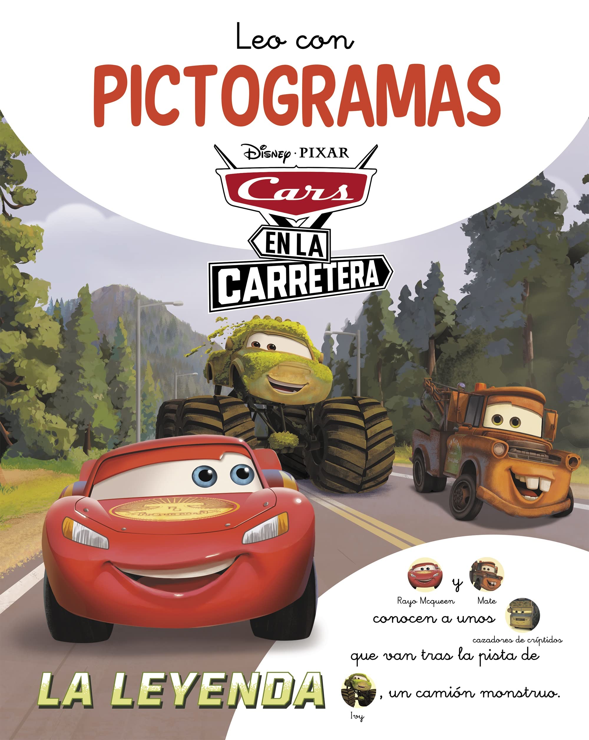 Cars en la Carretera. Leo con pictogramas. La leyenda (Disney. Lectoescritura): . book
