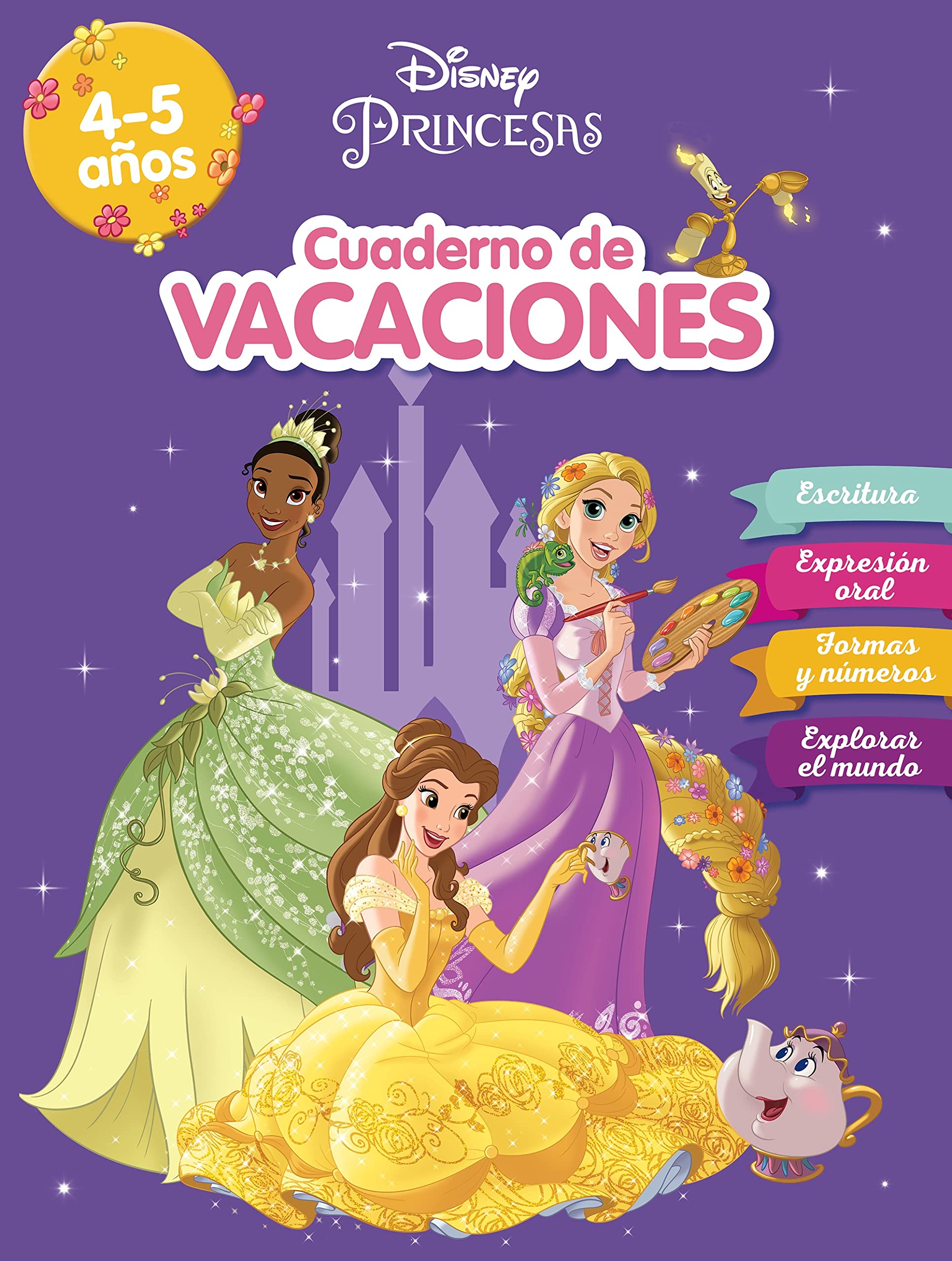 Princesas Disney. Cuaderno de vacaciones (4-5 años) (Disney. Cuaderno de vacaciones): Lectura · Escritura · Formas y números · Explorar el mundo book