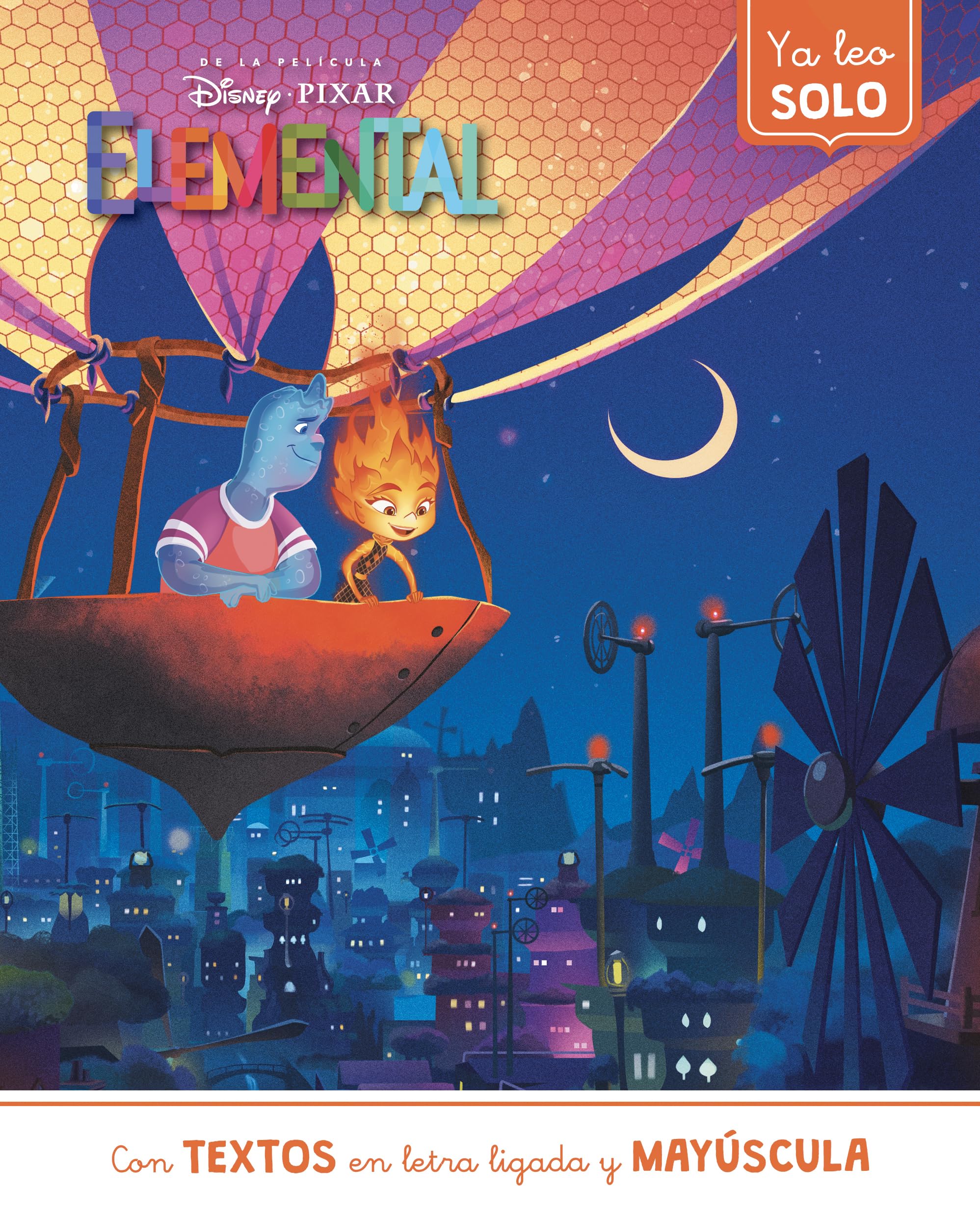 Elemental. Ya leo solo (Disney. Lectoescritura): Con textos en letra ligada y mayúscula book