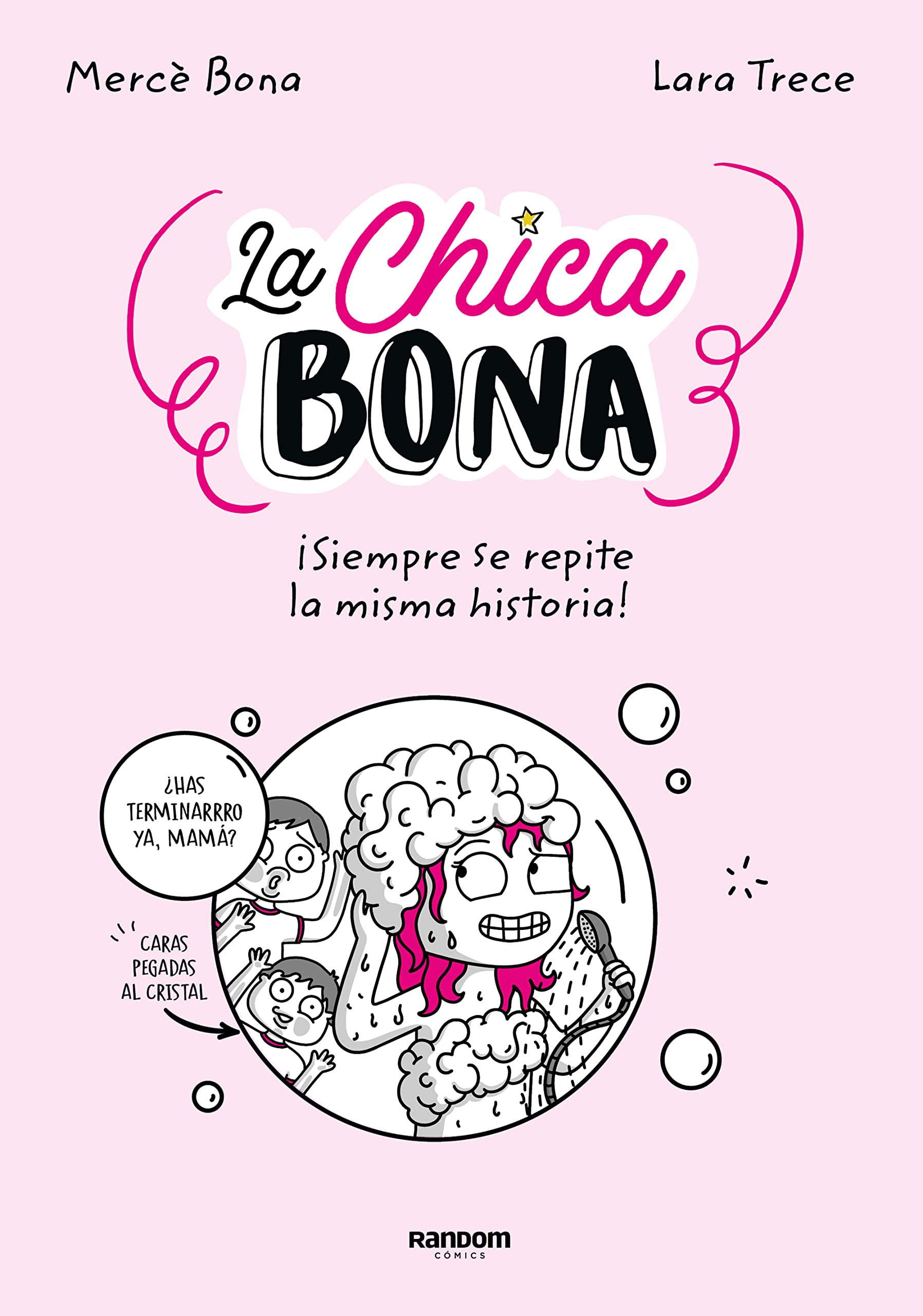 La Chica Bona: ¡Siempre se repite la misma historia! book