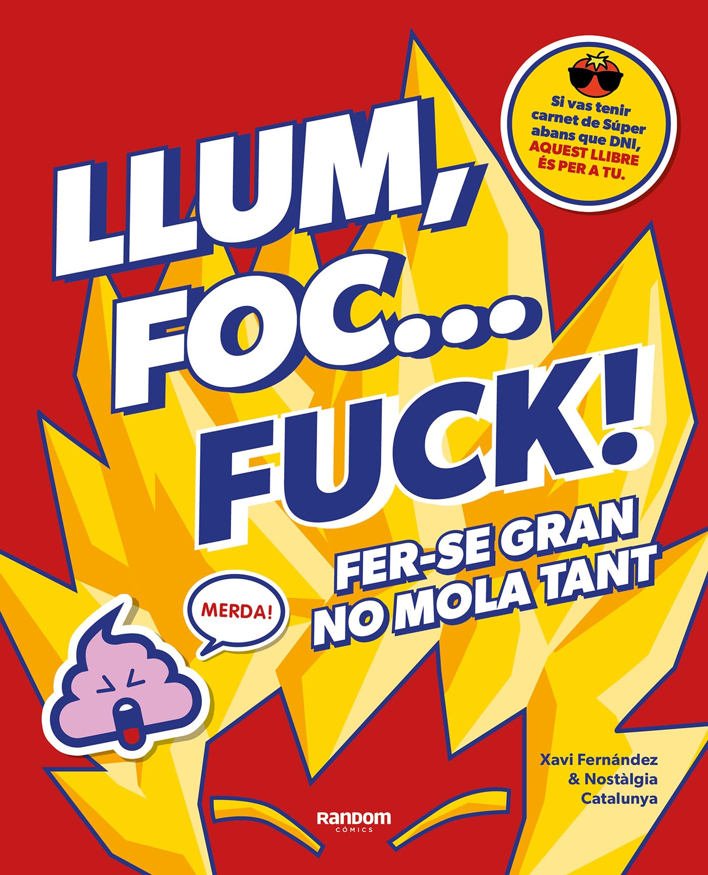 Llum, foc... fuck!: Fer-se gran no mola tant (No ficción) Social Sciences