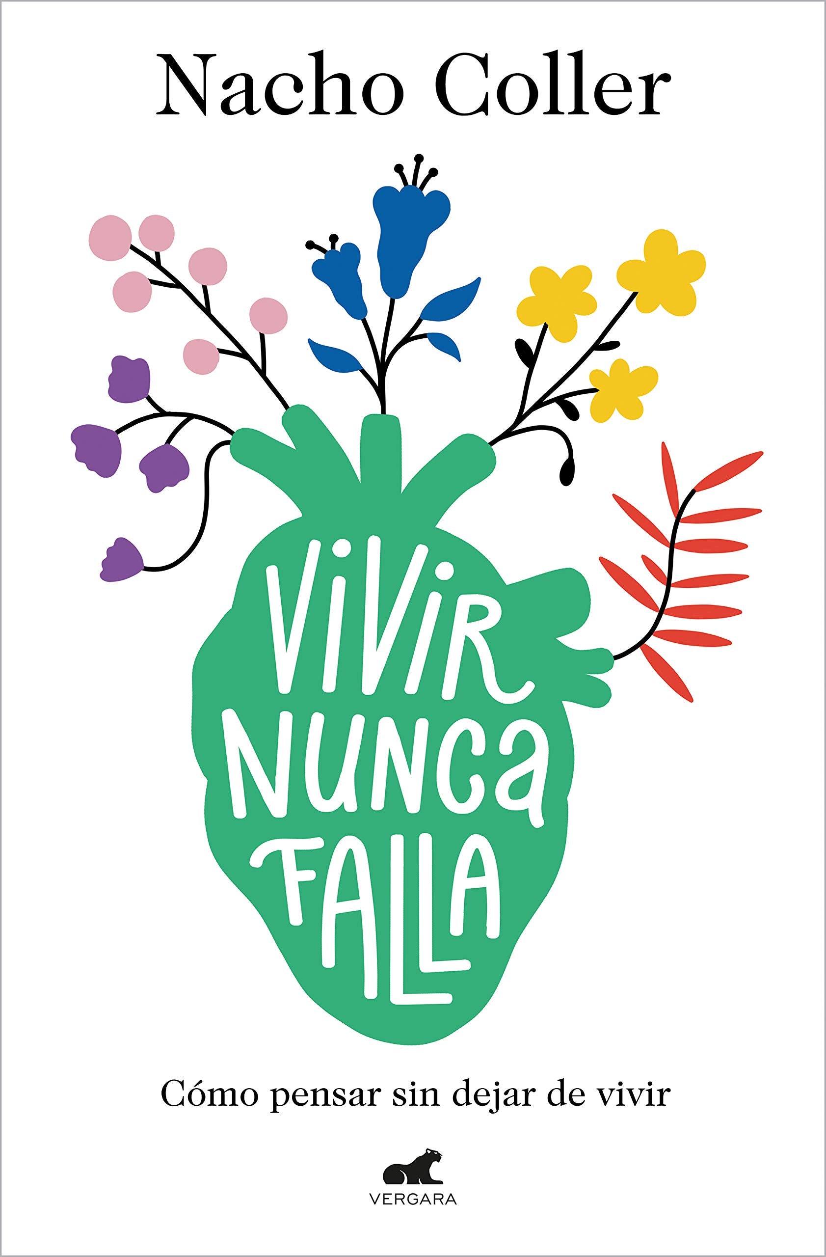 Vivir nunca falla / Living Never Fails book