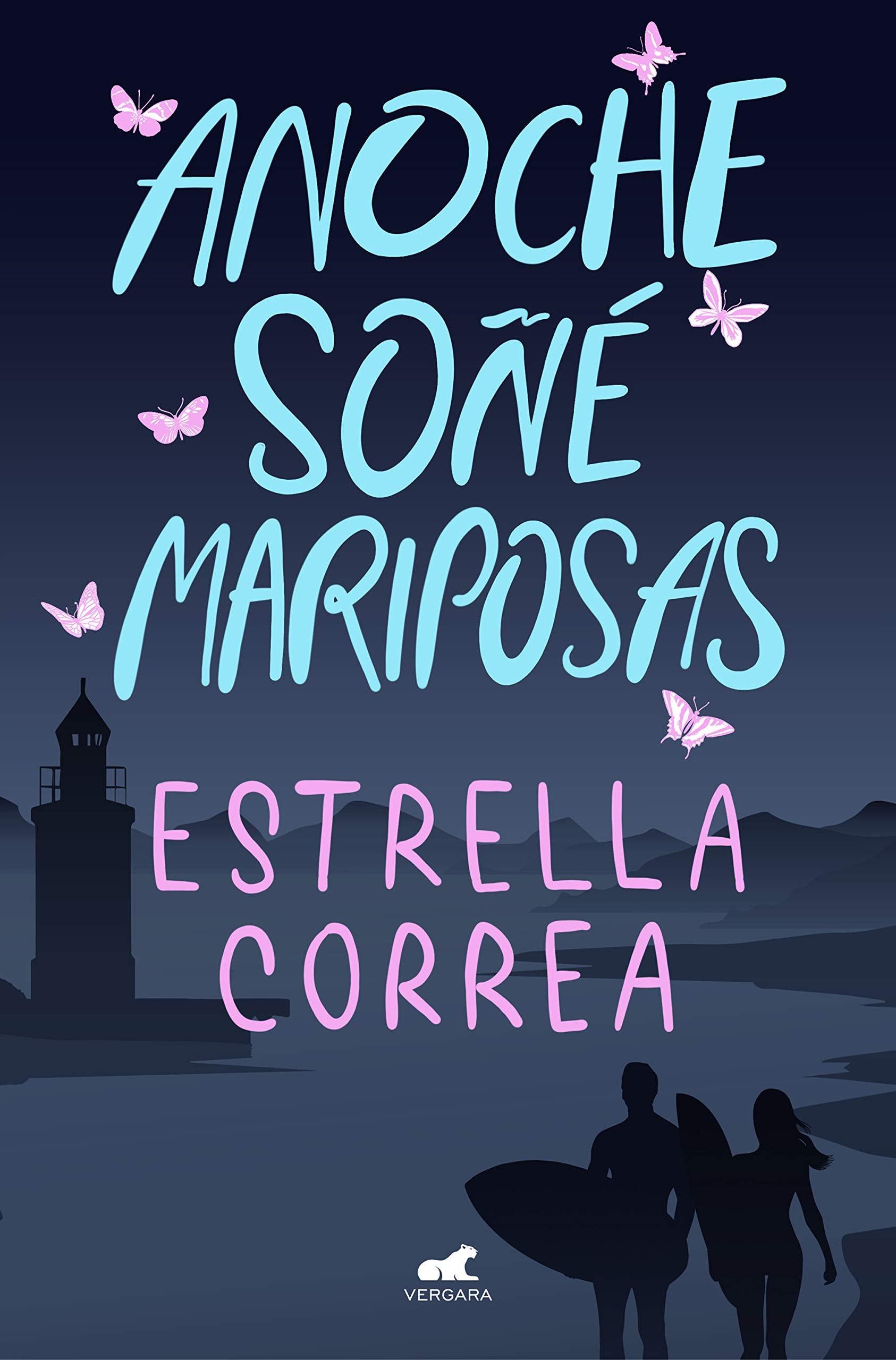 Anoche soñé mariposas (Vergara Romántica) Contemporary Romance