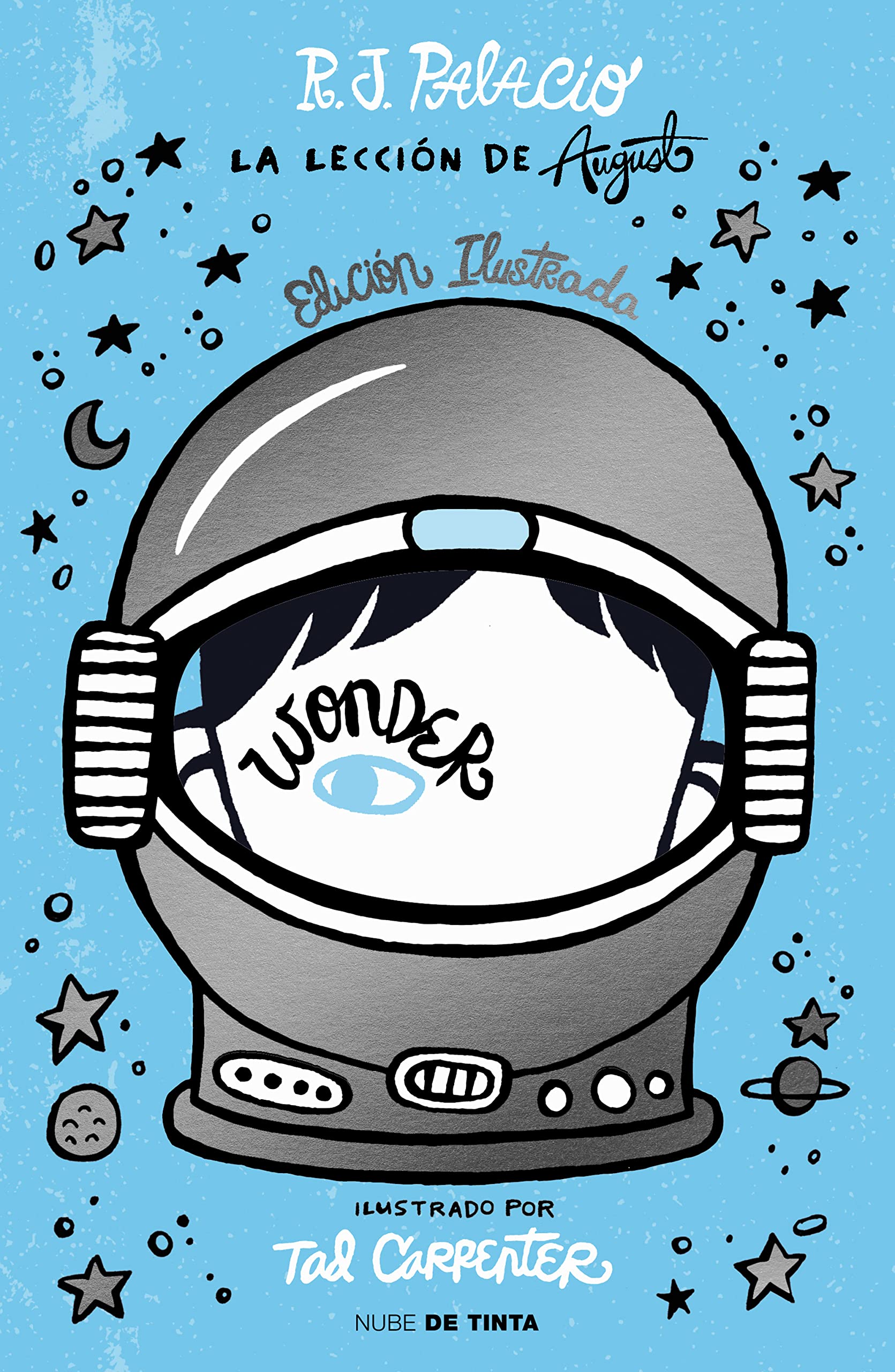 Wonder - La lección de August (edición ilustrada con capítulos extra) book