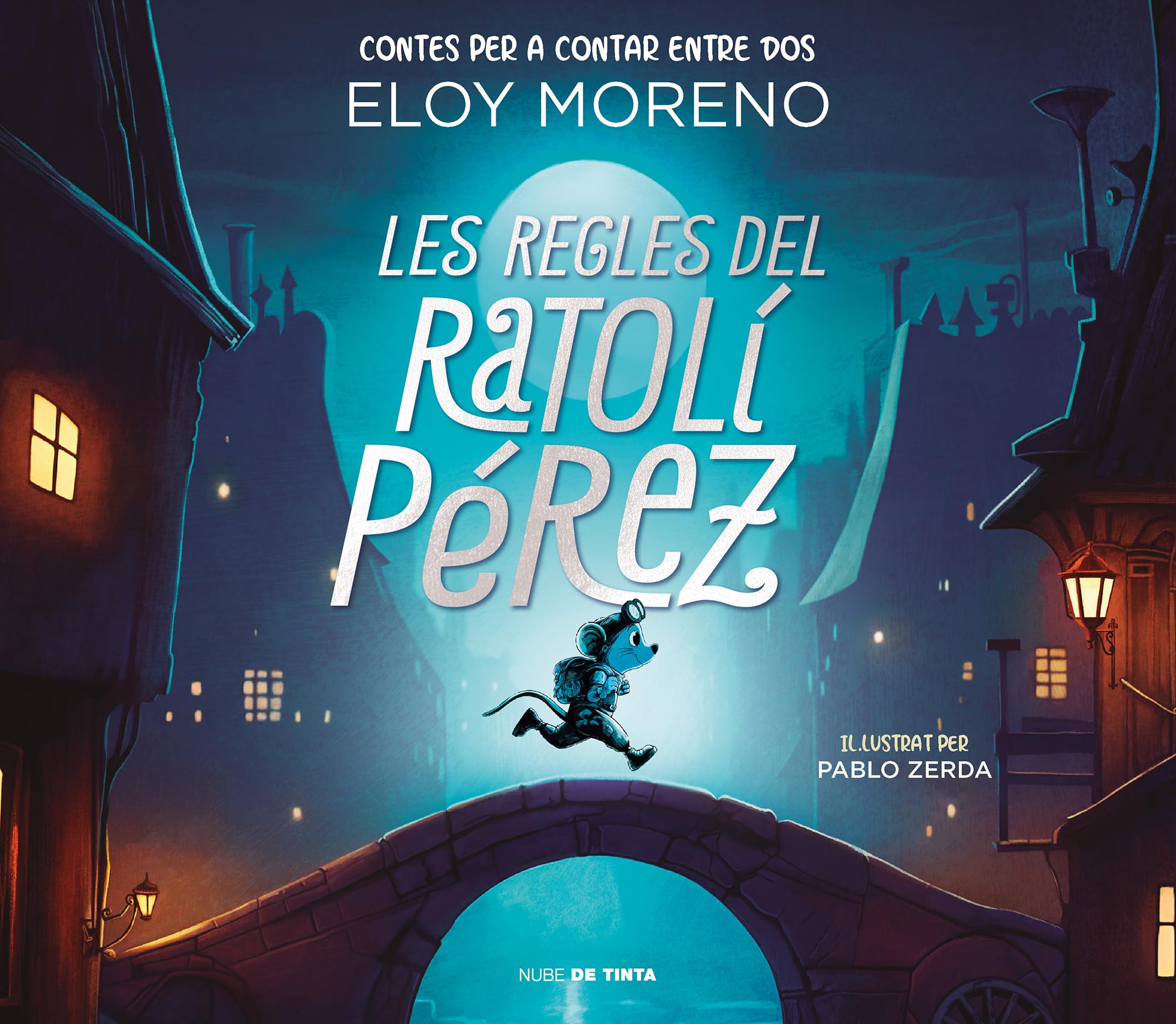 Les regles del Ratolí Pérez (Contes per a contar entre dos) (Nube de Tinta - Infants) Fairy Tales & Legends