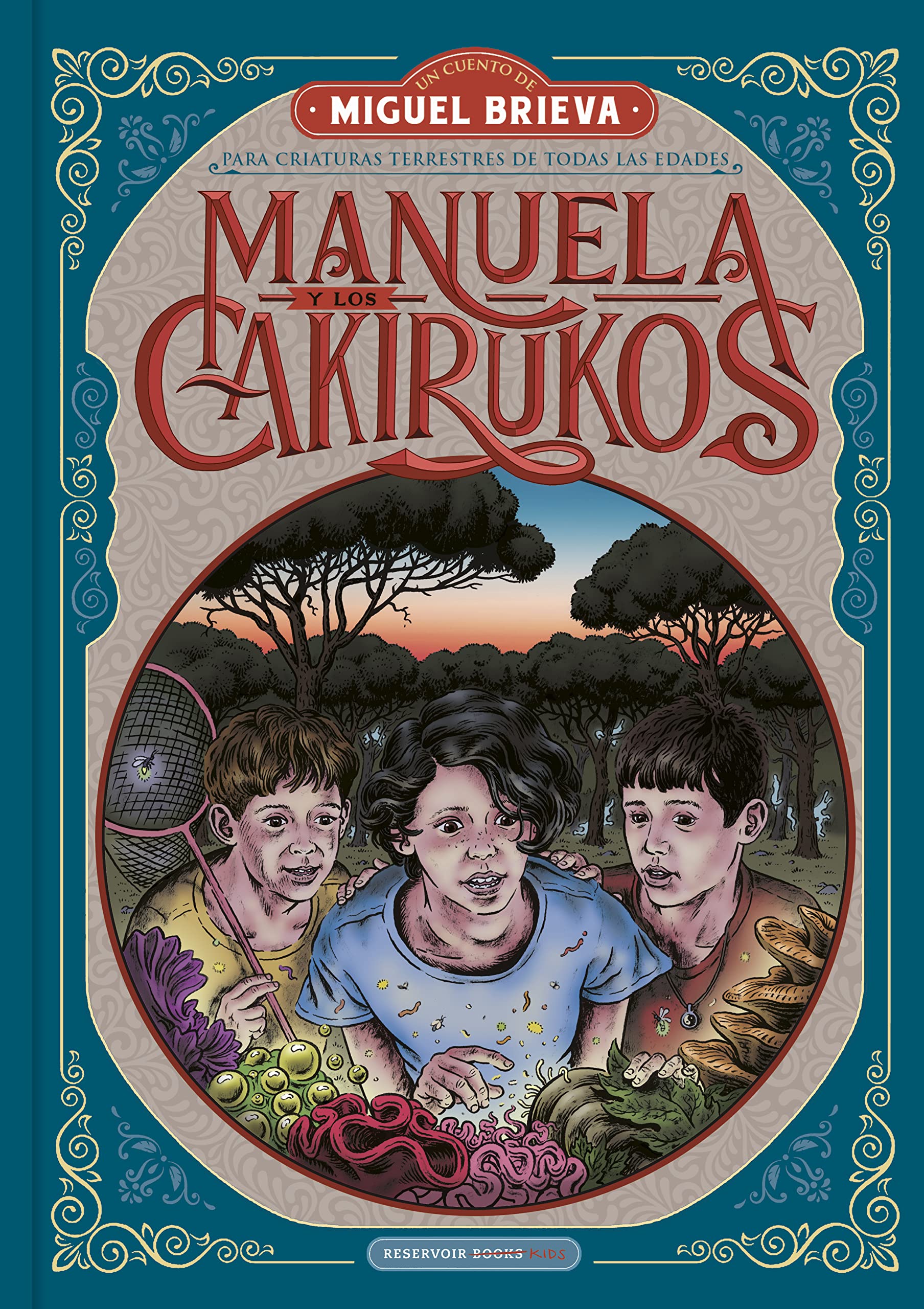Manuela y los Cakirukos: Una aventura descomunal sobre el valor de las cosas pequeñas (Reservoir Kids) Manga