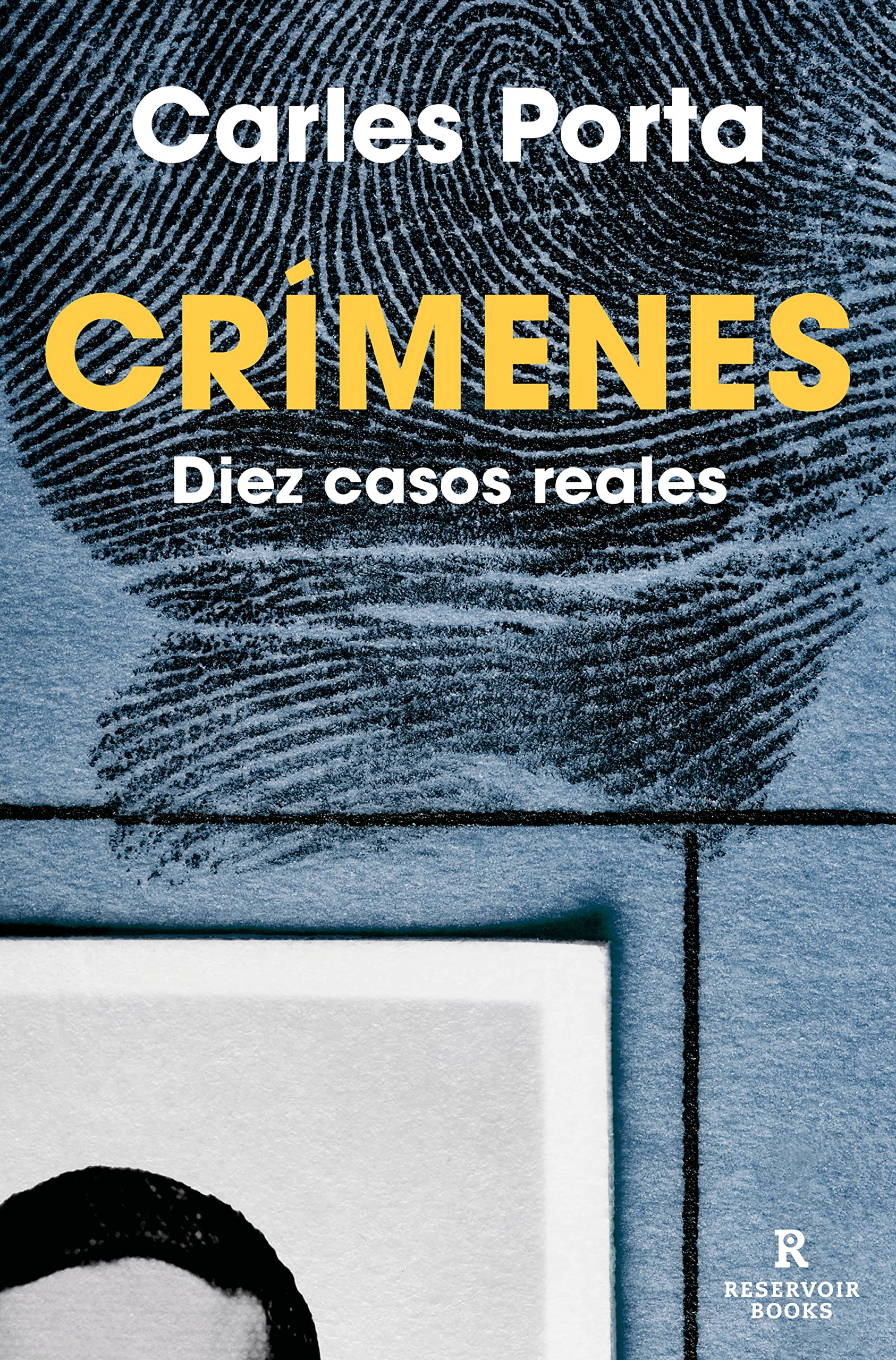 Crímenes - Diez casos reales: Diez casos reales (Reservoir Narrativa, Band 2) Media & Communication
