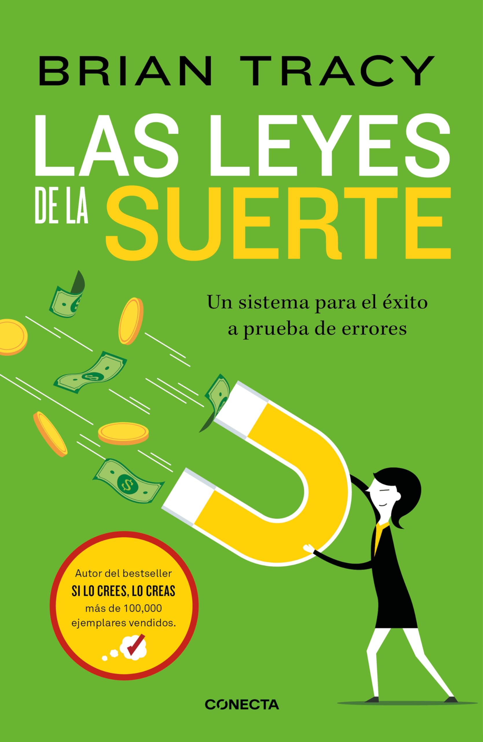 Las leyes de la suerte: Un sistema para el éxito a prueba de errores book