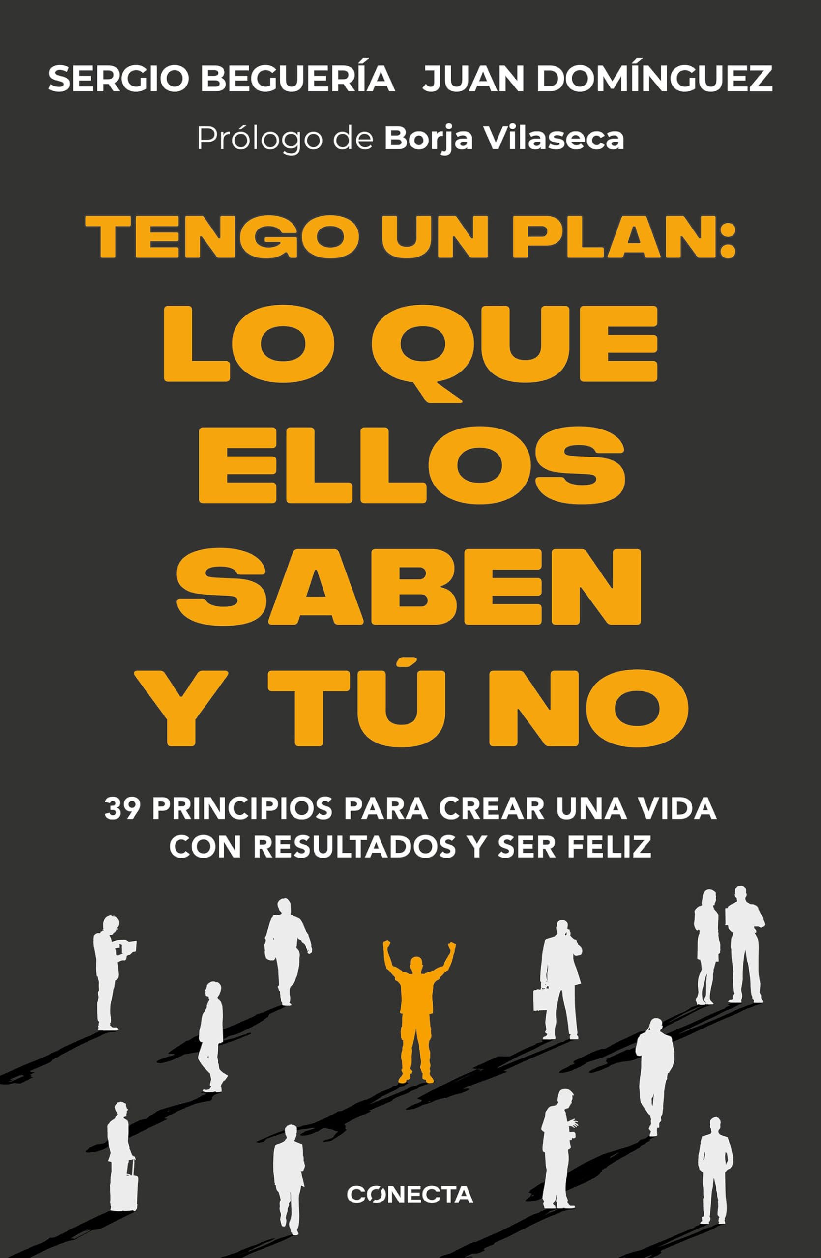 Tengo Un Plan: Lo Que Ellos Saben Y Tú No / I Have a Plan Business, Finance & Career