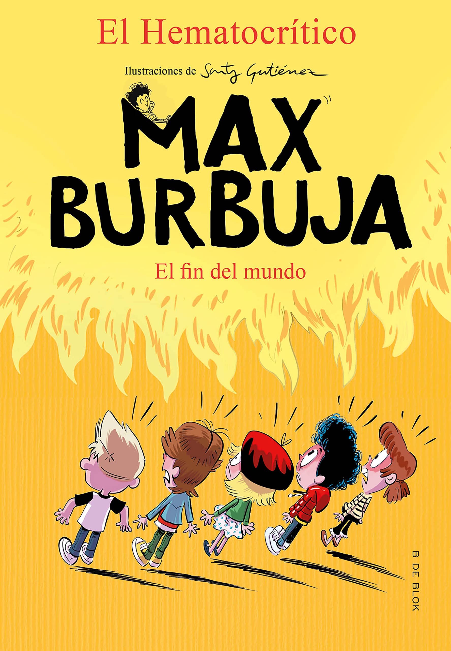 Max Burbuja 6 - El fin del mundo book