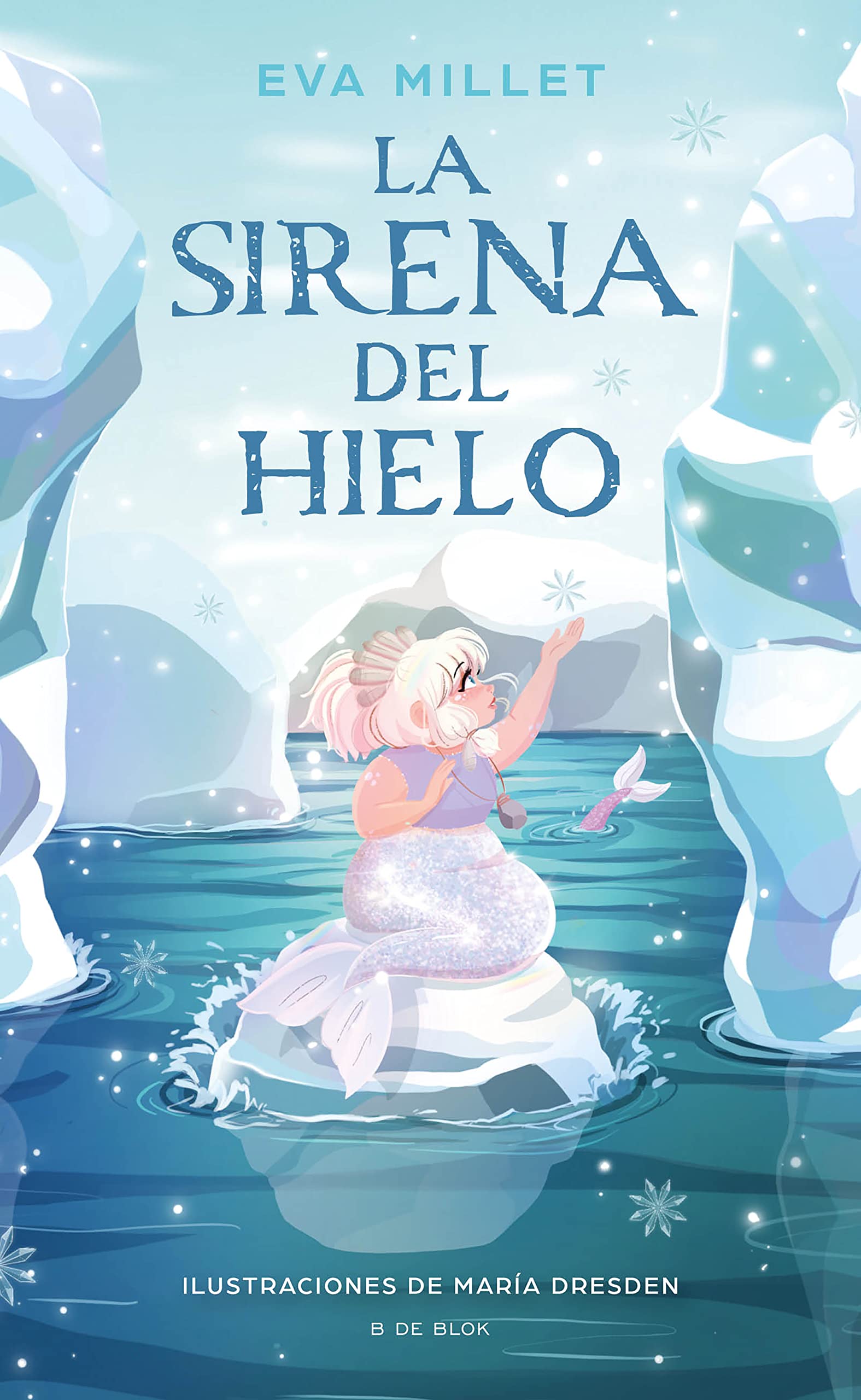 La sirena del hielo / The Mermaid on the Ice book