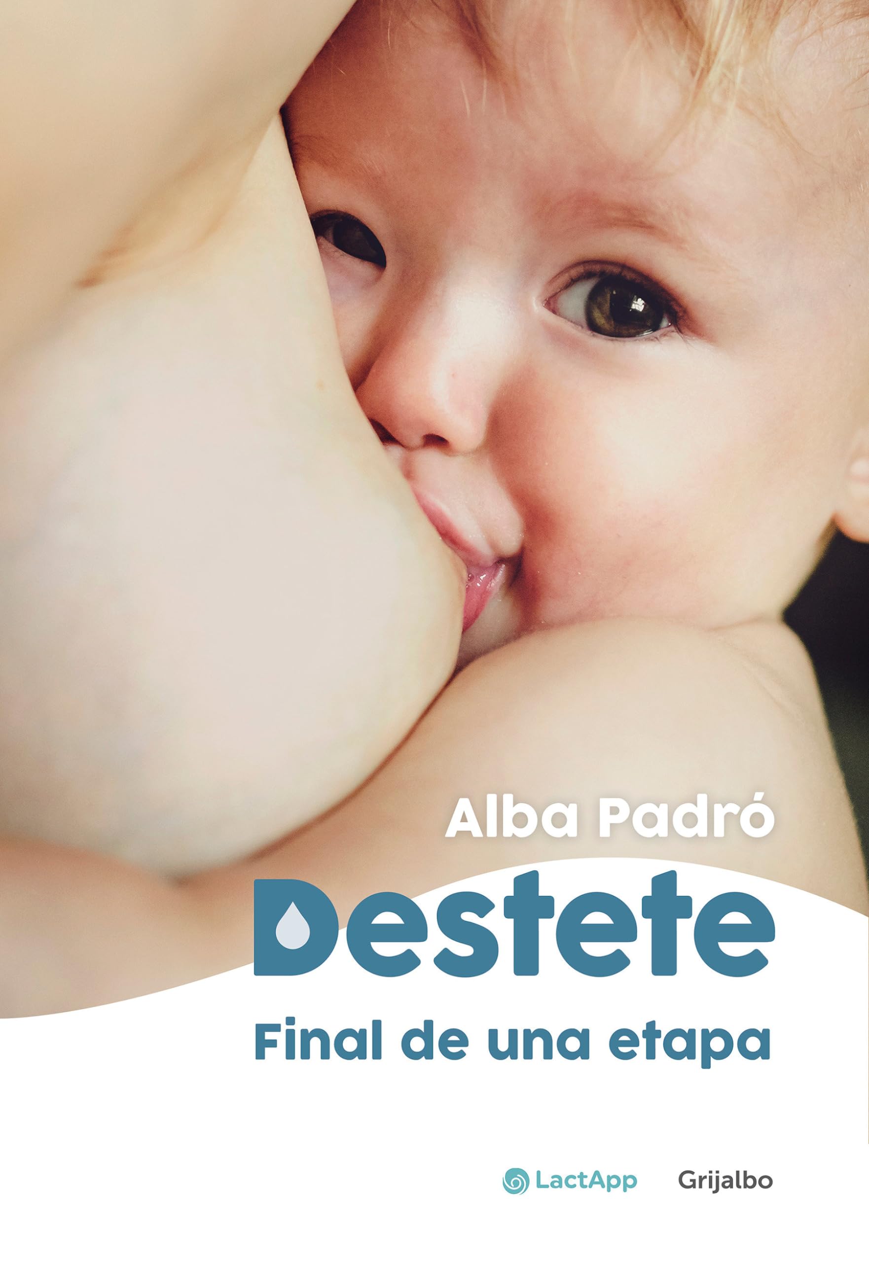 Destete / Weaning: Final de una etapa / The End of a Phase book