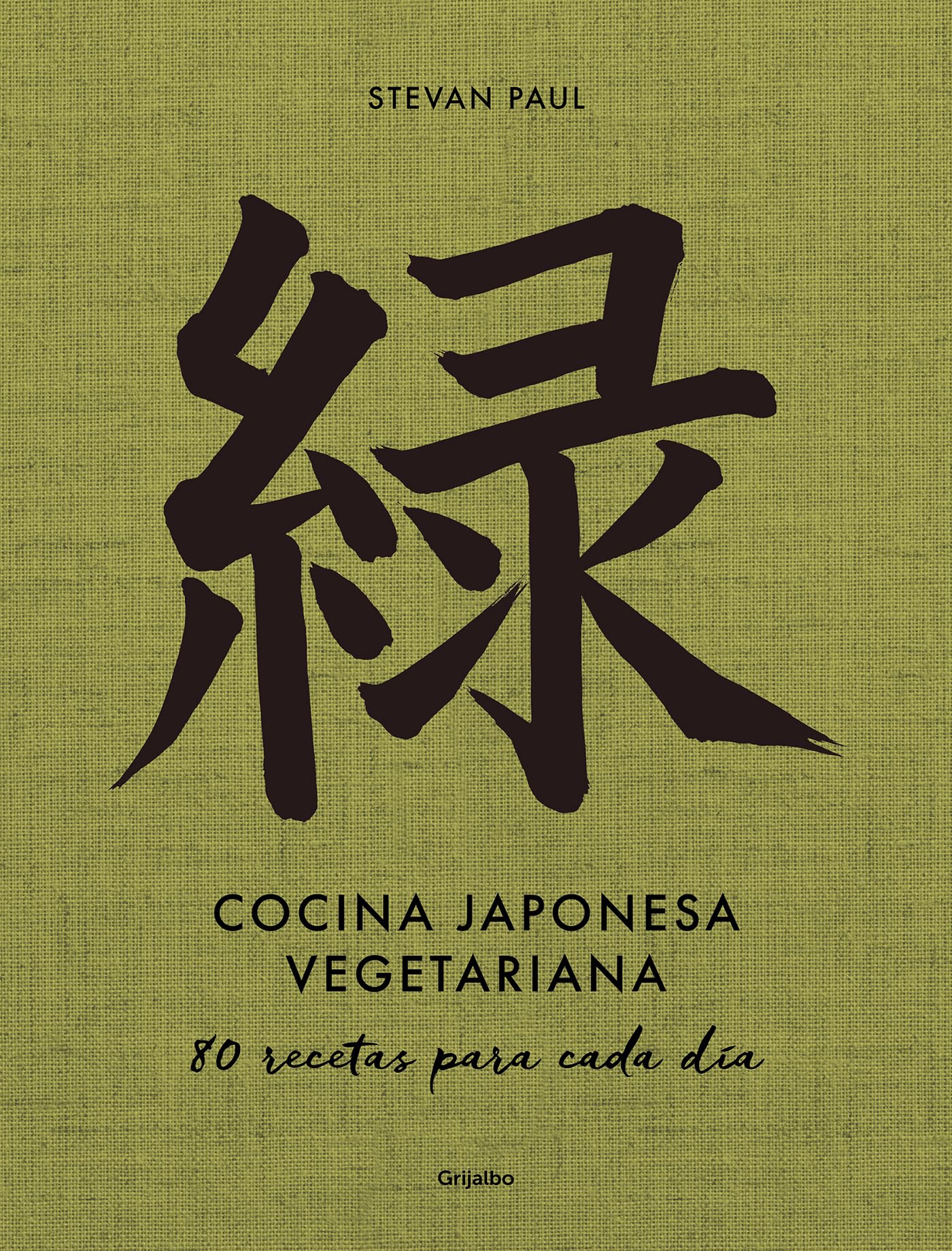 Cocina japonesa vegetariana: 80 Recetas Para Cada Día book