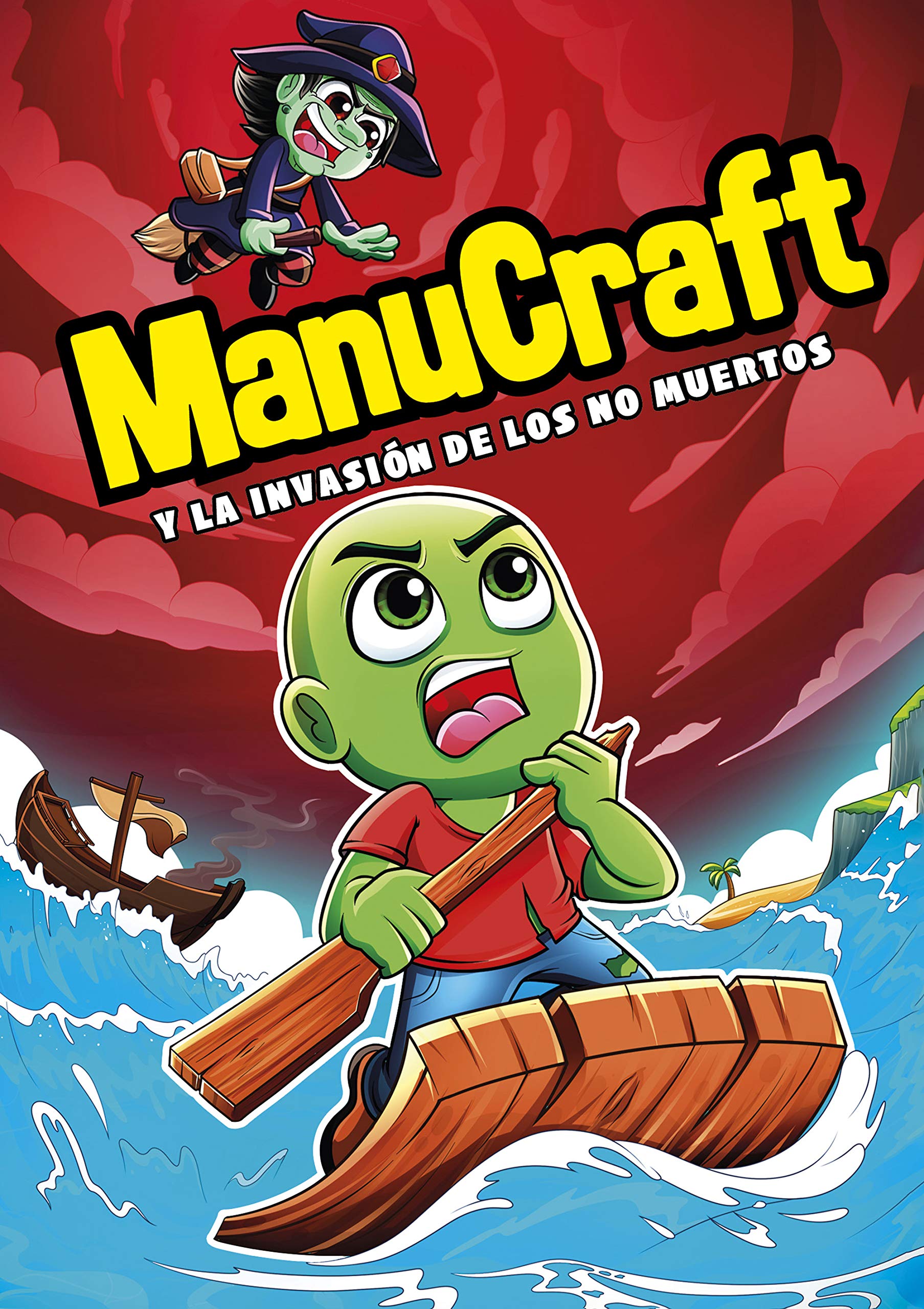 Manucraft y la invasión de los no-muertos (Lo más visto) Novels & Short Stories
