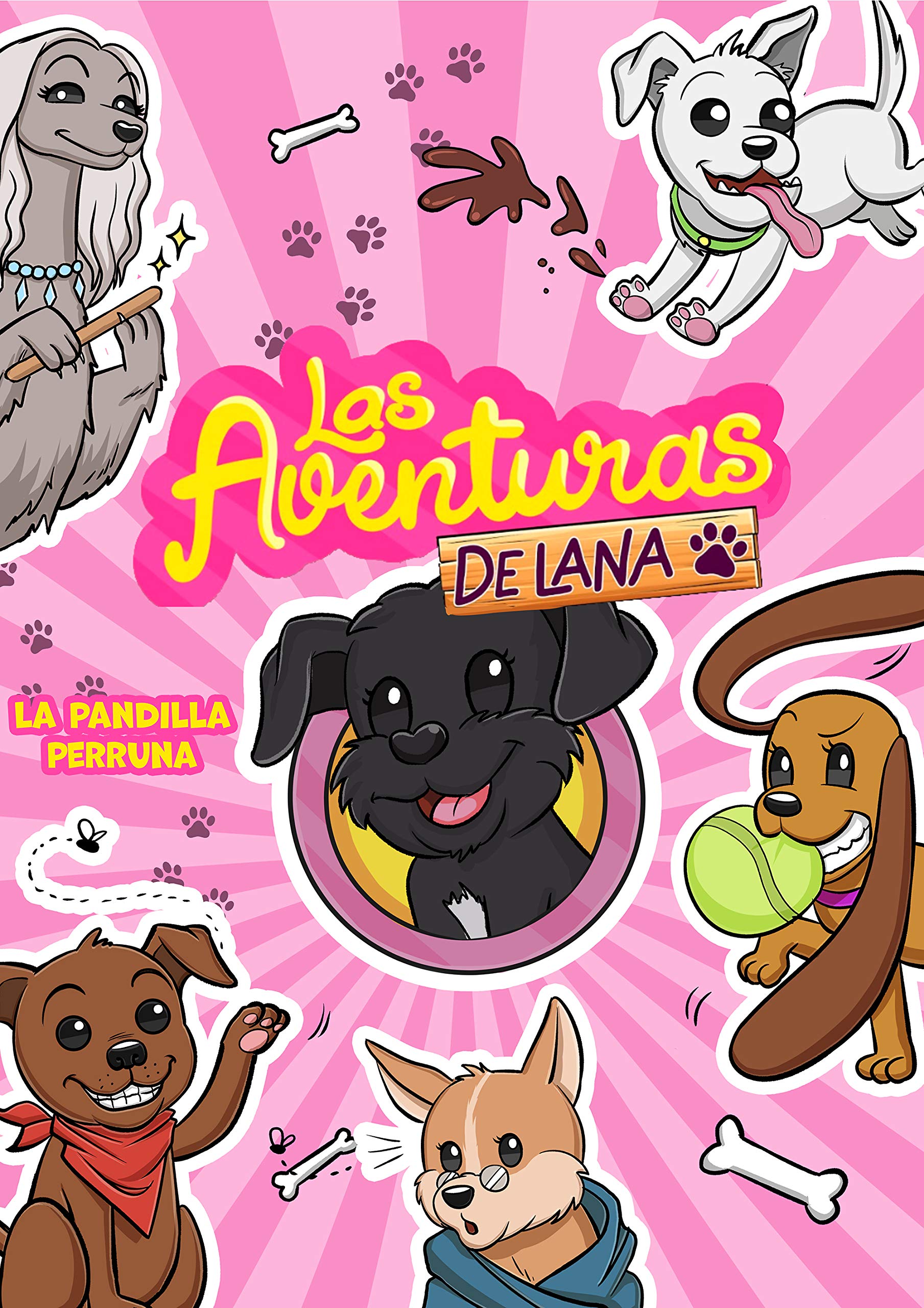 Las aventuras de Lana - La pandilla perruna (Lo más visto) Novels & Short Stories